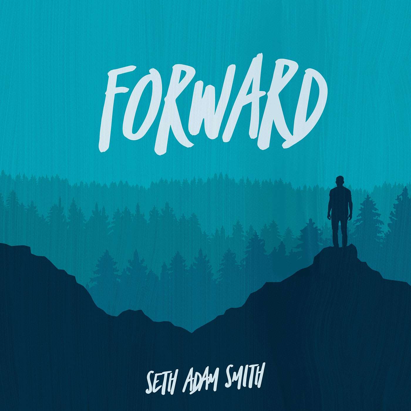 Introducing FORWARD || A Podcast by Seth Adam Smith || Ep 001