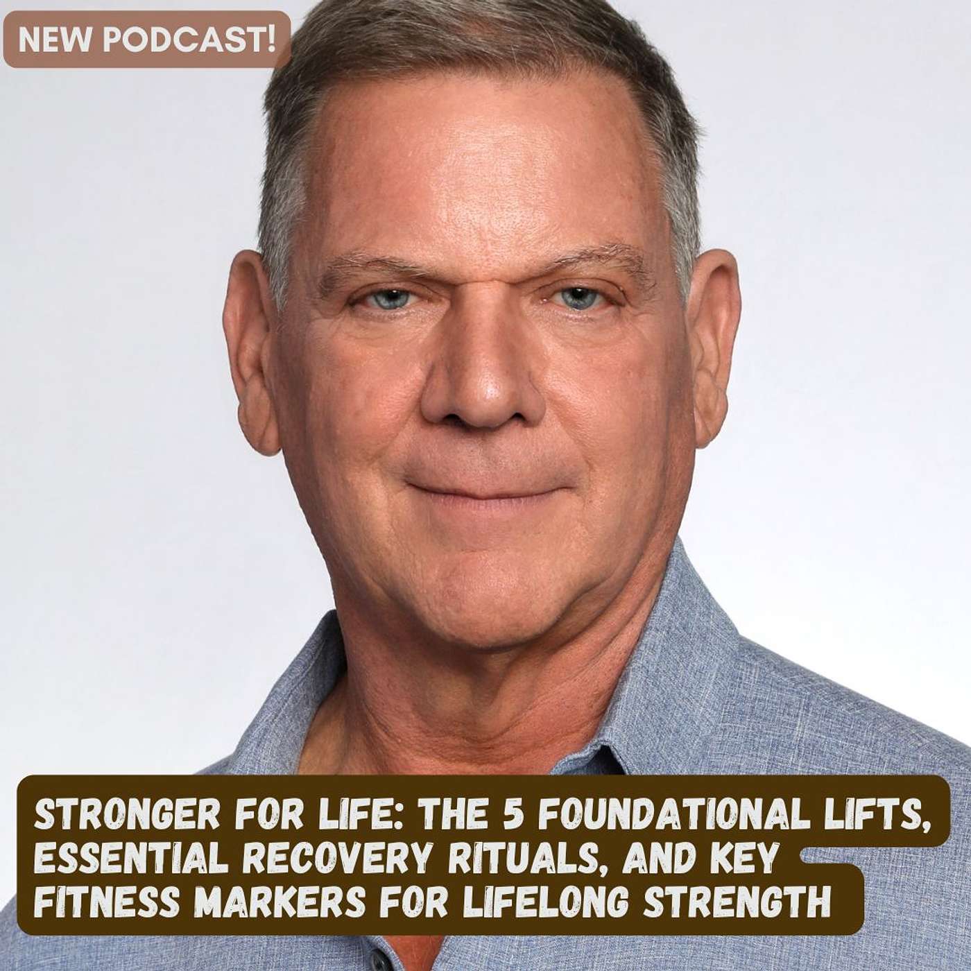 Stronger for Life: The 5 Foundational Lifts, Essential Recovery Rituals, and Key Fitness Markers for Strength That Lasts a Lifetime.