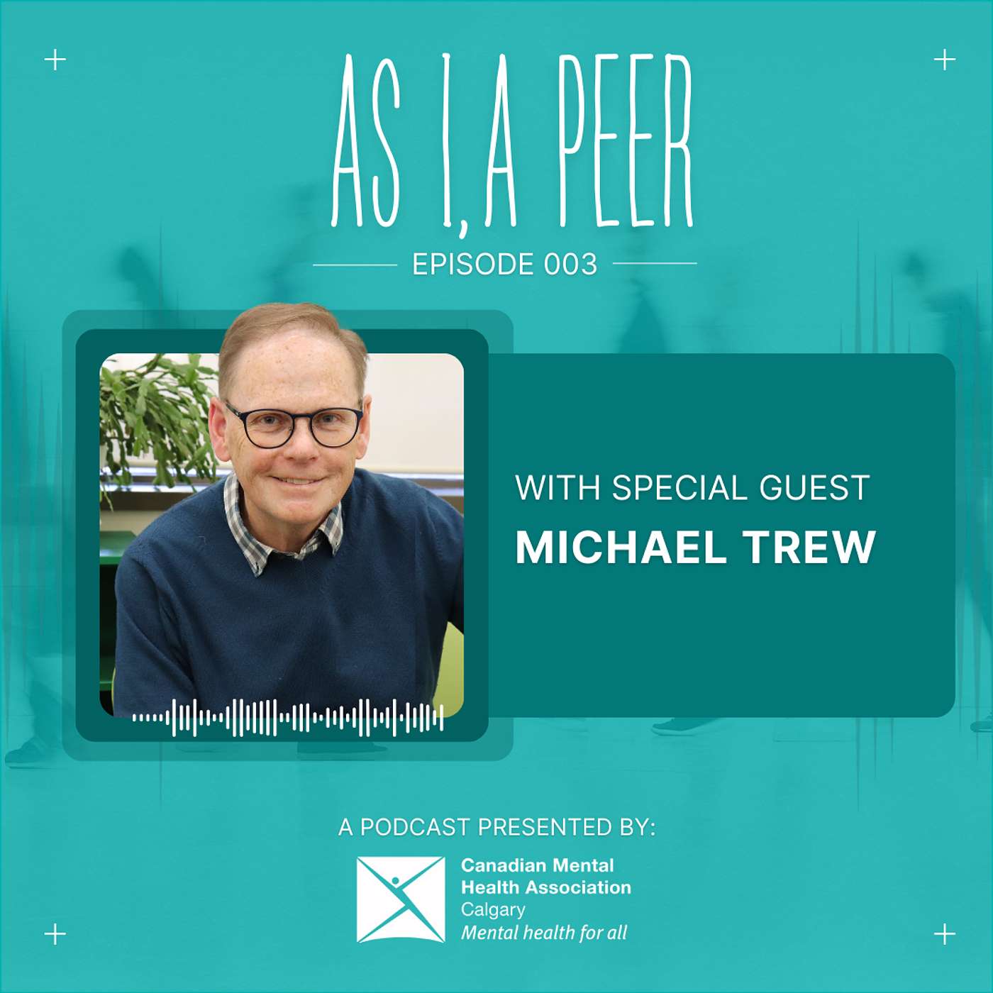 A Lifetime of Advocacy: Dr. Michael Trew on Psychiatry, Policy, and Peer Support