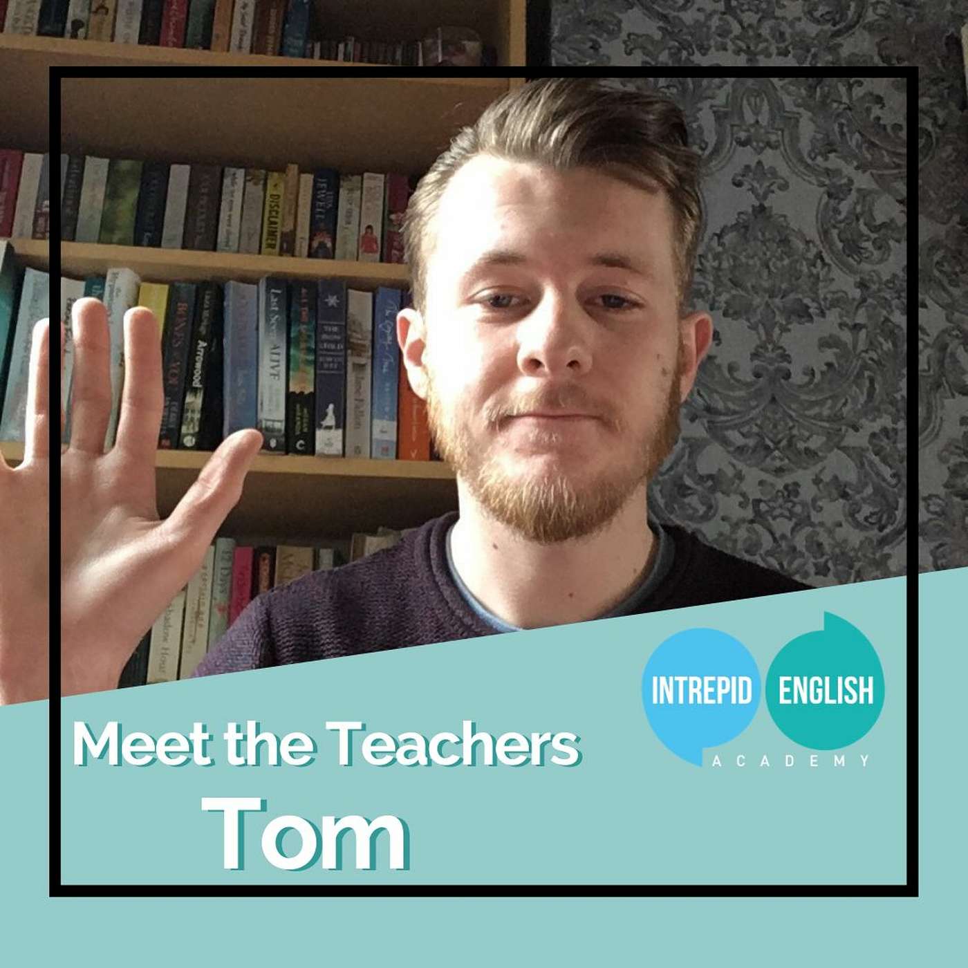 Meet the Intrepid English Teachers - Tom