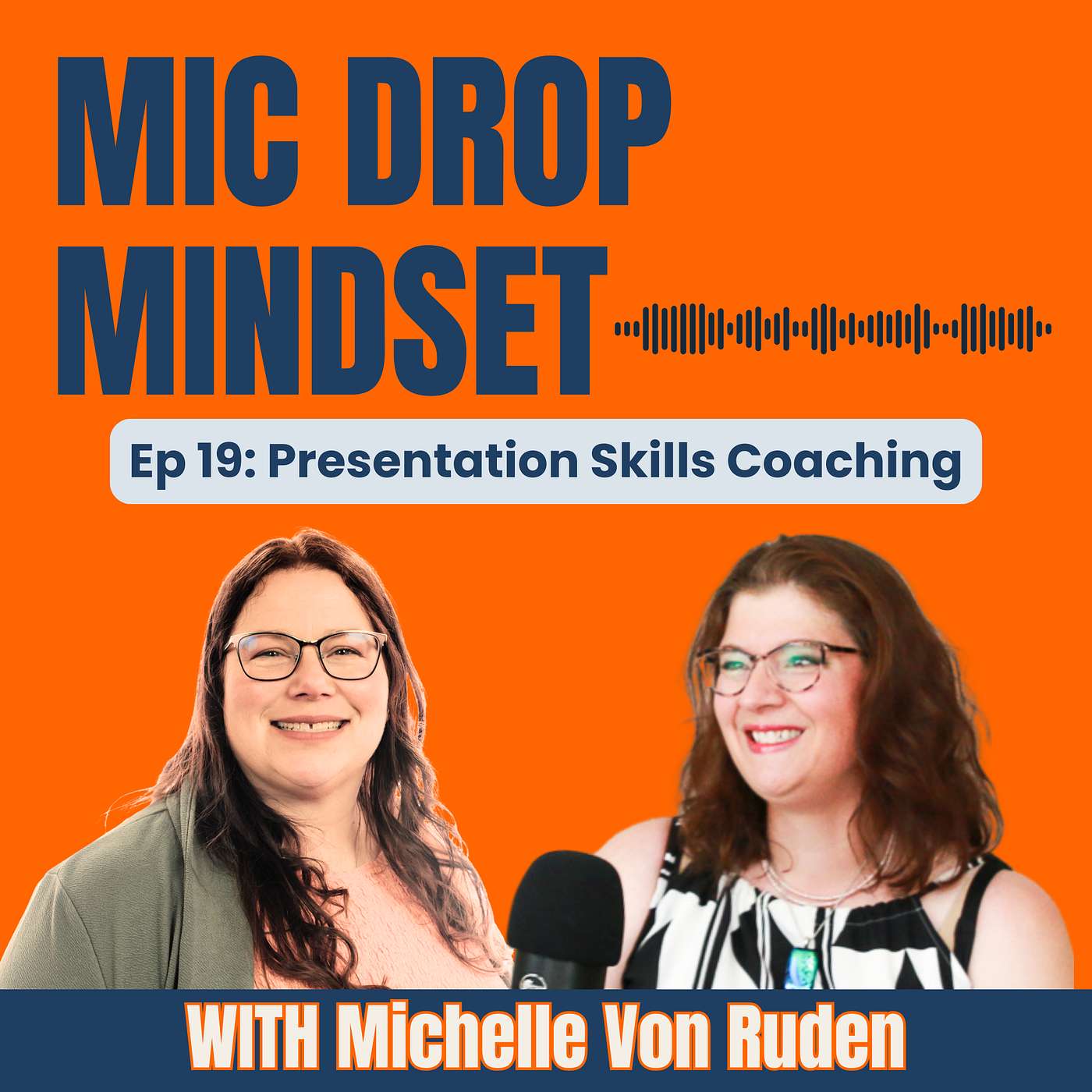 Presentation Skills Coaching with Michelle Von Ruden: Episode 19 episode artwork