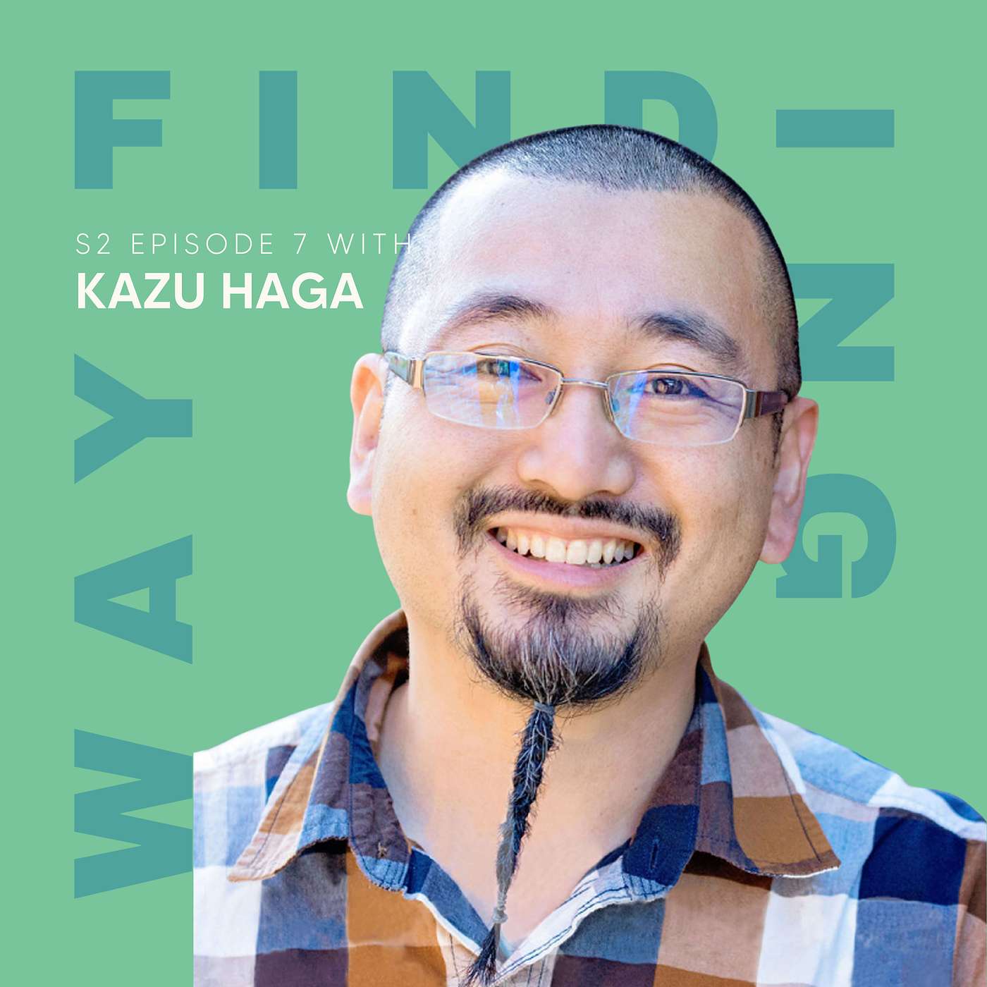 cover of episode S2 Ep7: Navigating Conflict with Kazu Haga