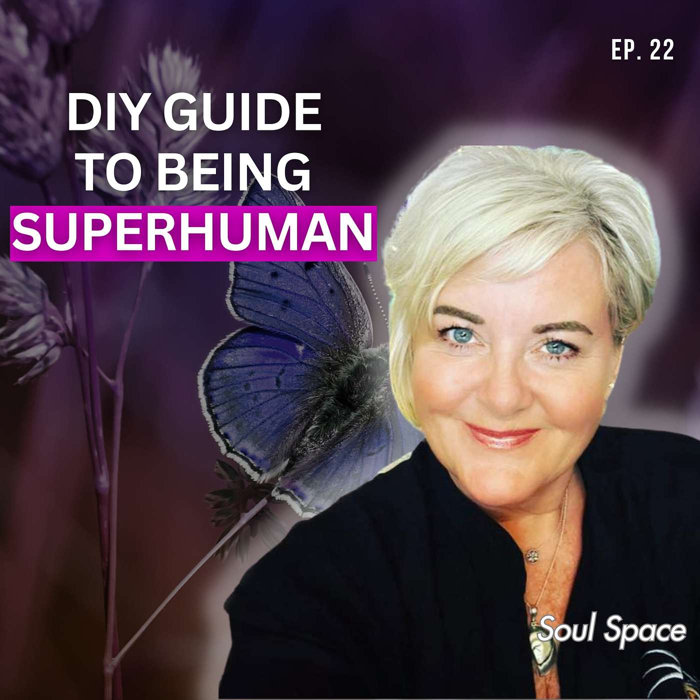 The DIY Guide to Being Superhuman.... [with Psychic Medium, Nicky Alan SSP:0022]