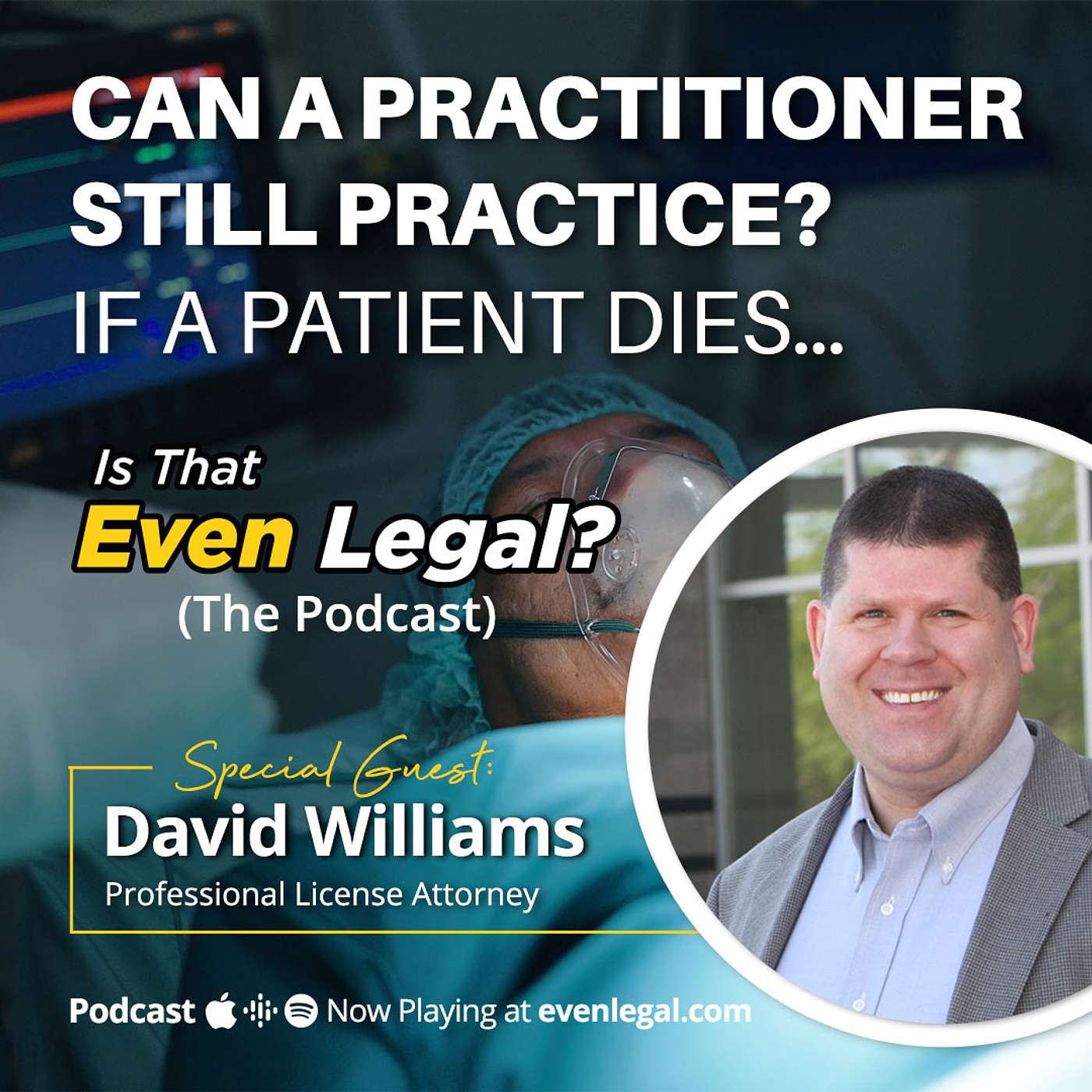 The Patient Died...Can the Practitioner Still Practice? When a License is on the Line...