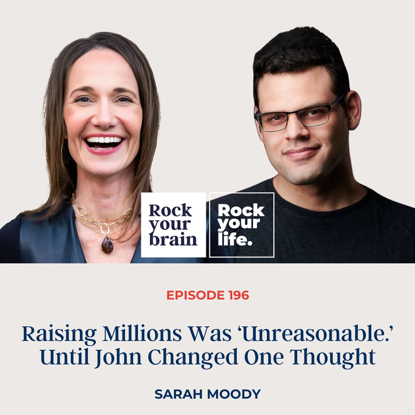 Ep 196: Raising Millions Was ‘Unreasonable.’ Until John Changed One Thought episode artwork