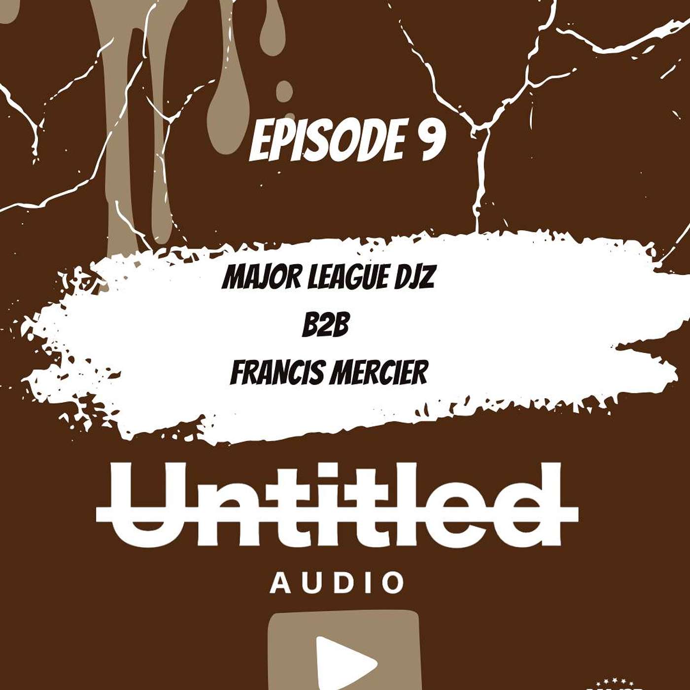 UNTITLED AUDIO MIX EP 09 | Major League Djz b2b Francis Mercier (Afro Set)