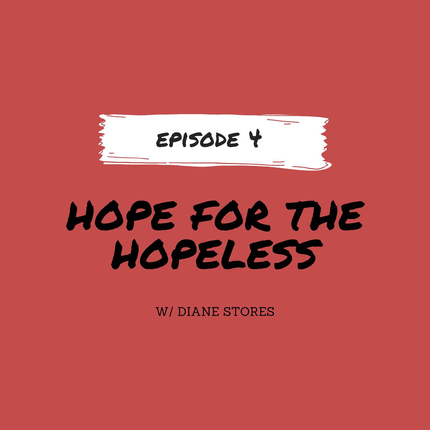 The More You Know Series // Ep 4: Hope for the Hopeless