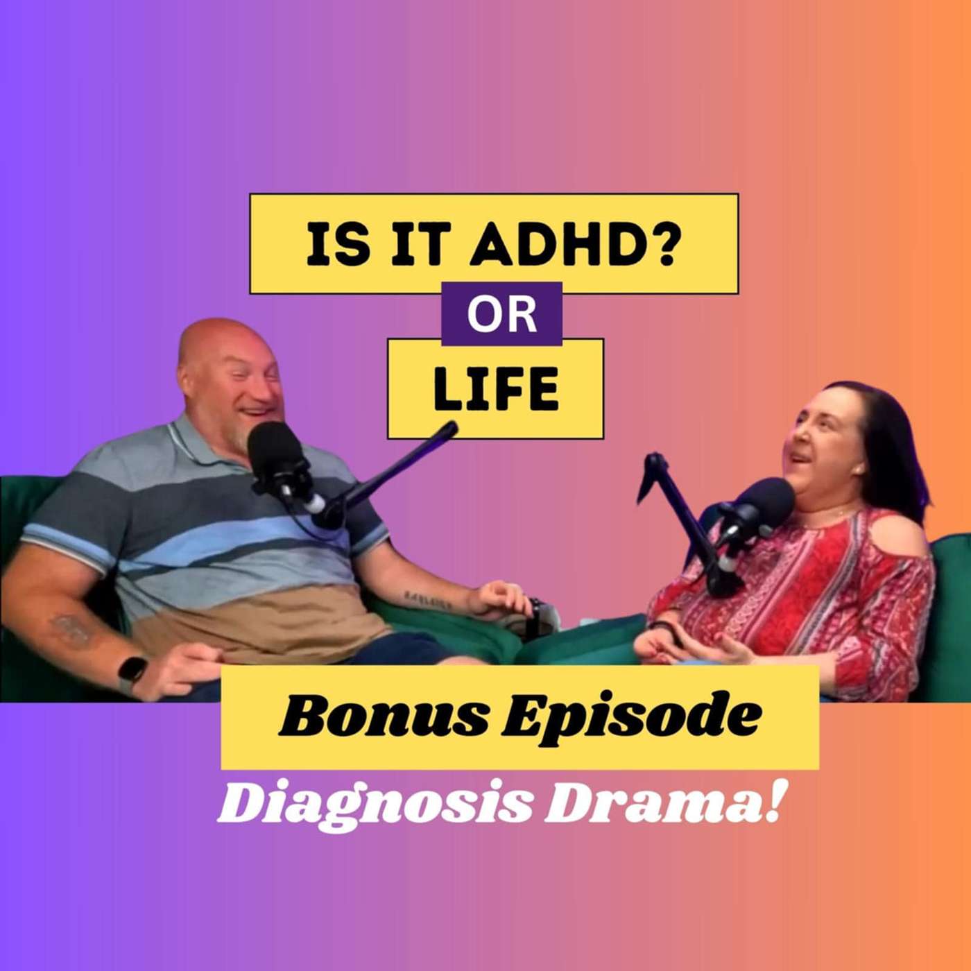 ADHD or life? - A couples perspective!