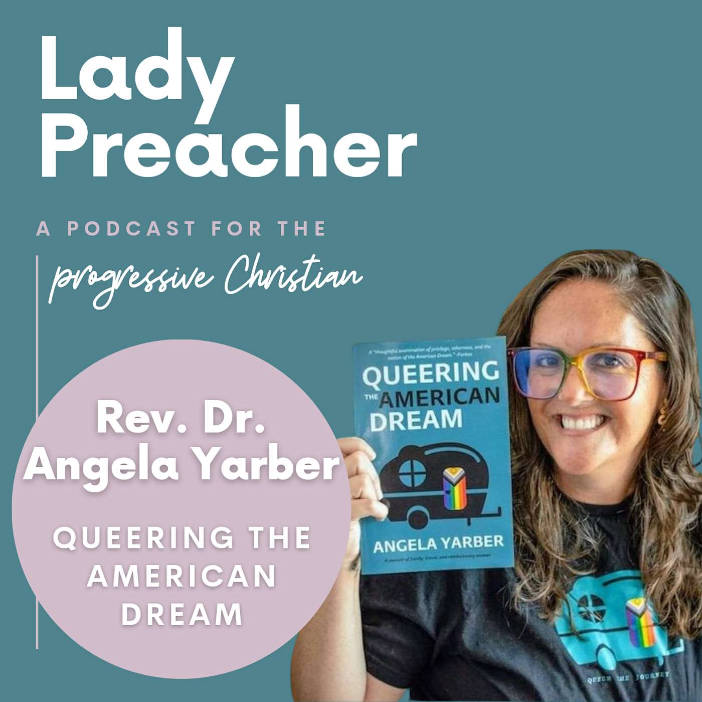 Queering the American Dream with Rev. Dr. Angela Yarber