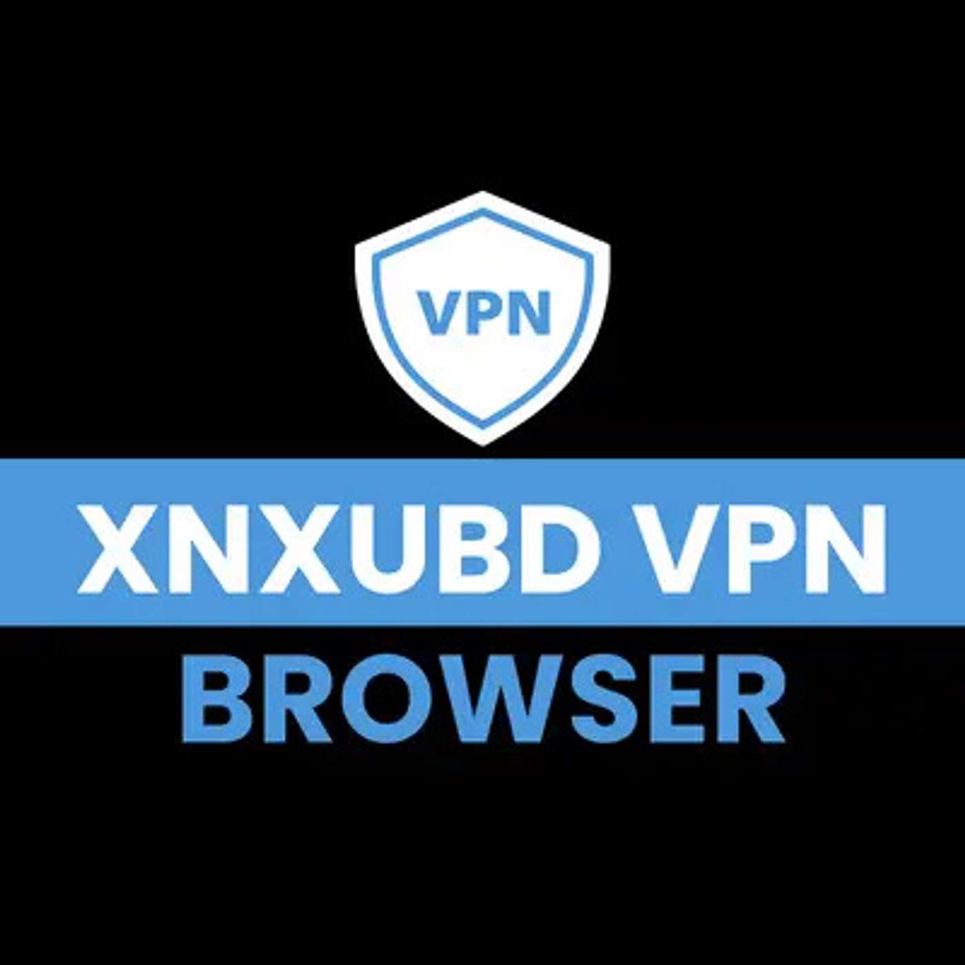 Unlocking the Power of XNXUBD VPN Browser
