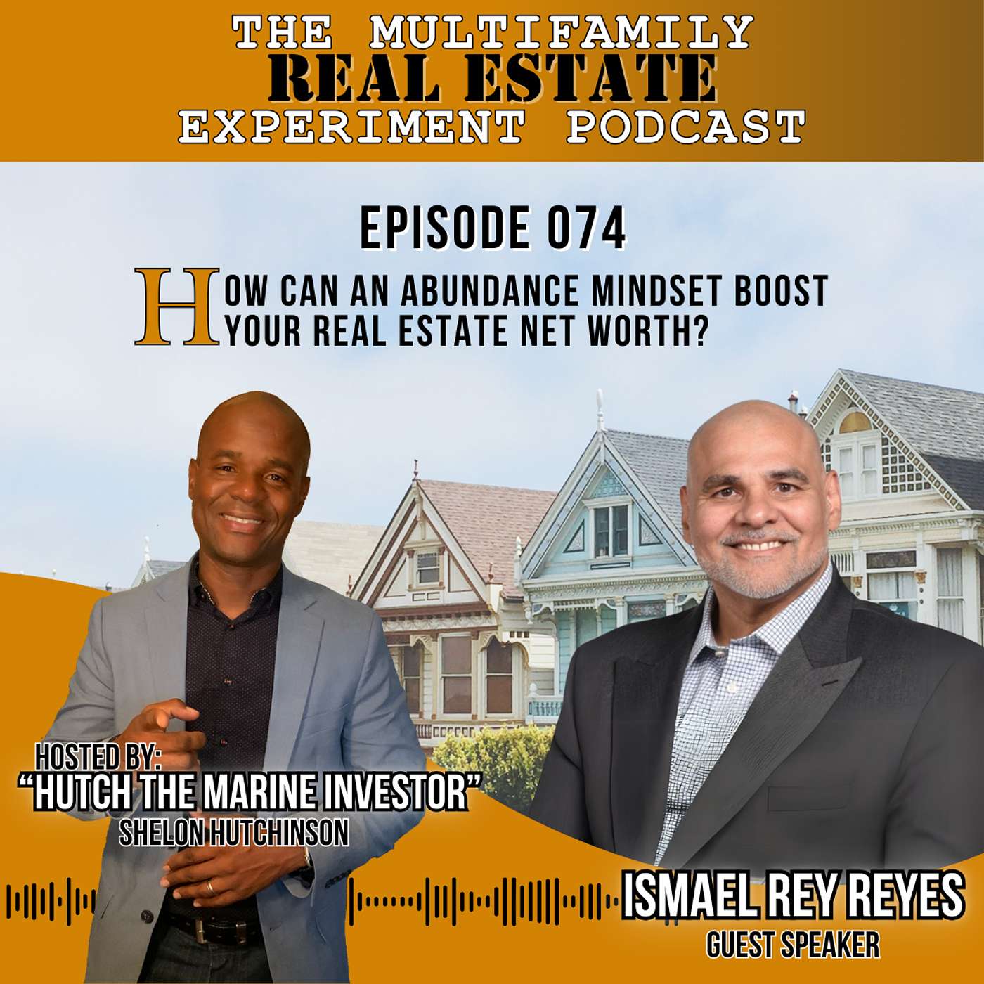 MFREE 074 Trailer # 7 with Ismael Rey Reyes: How Can an Abundance Mindset Boost Your Real Estate Net Worth?