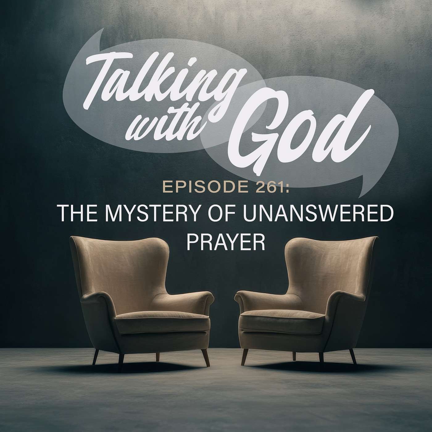 Talking with God: The Mystery of Unanswered Prayer
