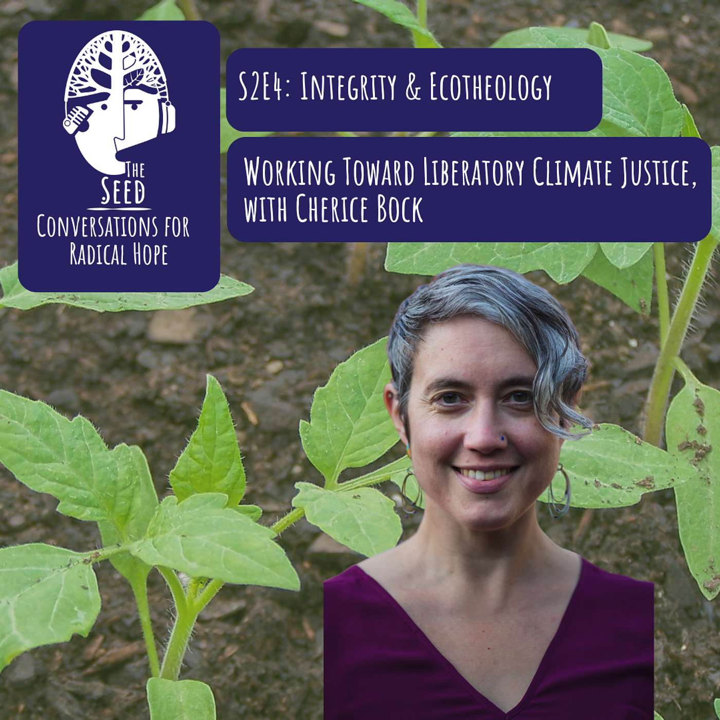 Integrity & Ecotheology: Working Toward Liberatory Climate Justice with Cherice Bock