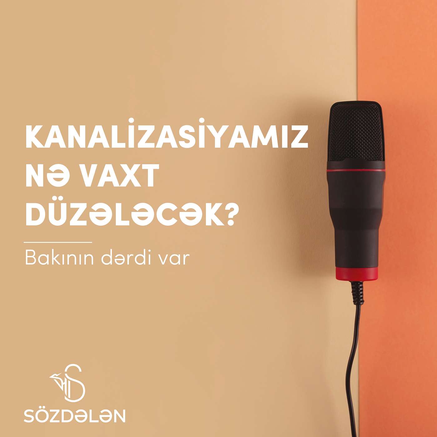 Kanalizasiyamız nə vaxt düzələcək? | Bakının dərdi var | Sözdələn episode artwork