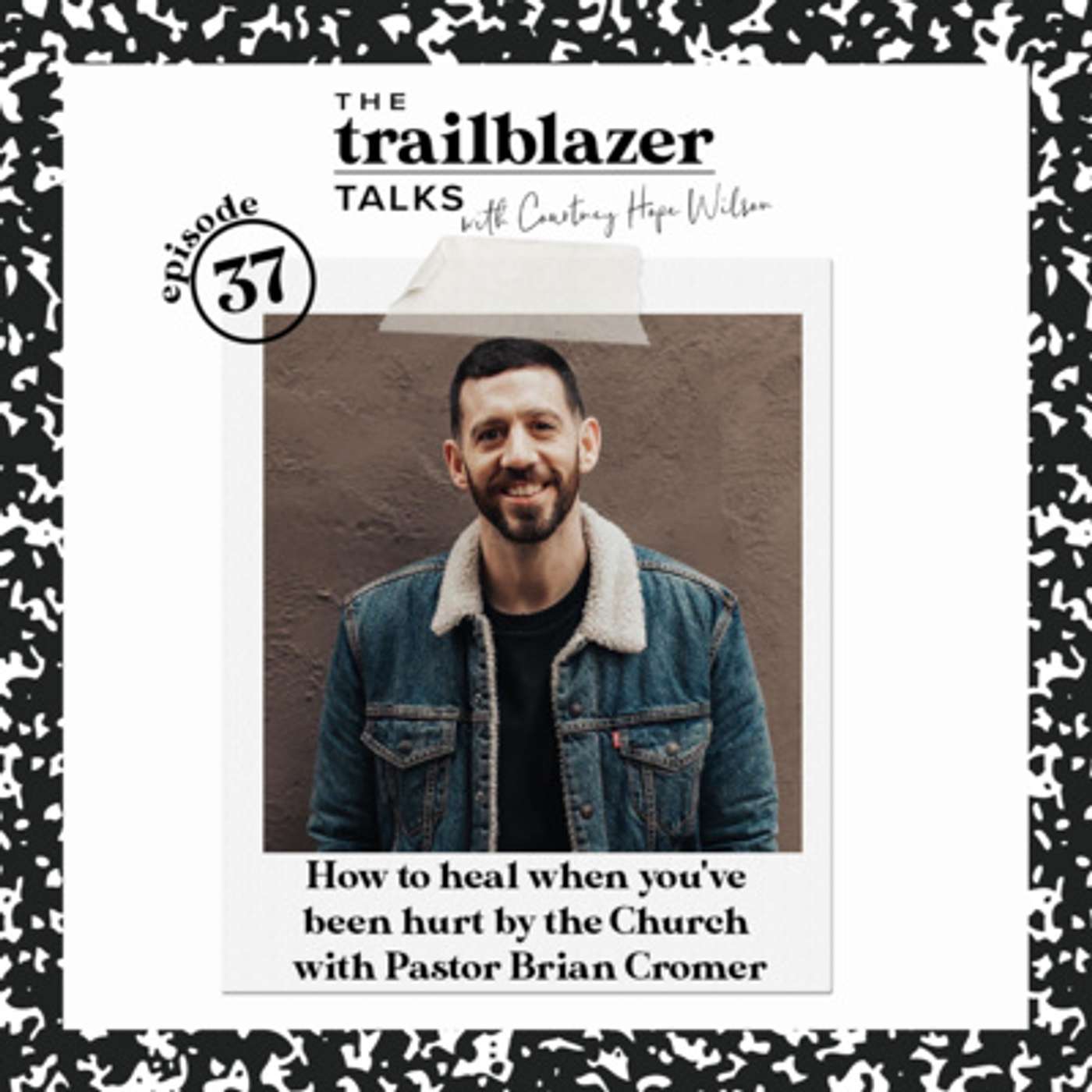 How to heal when you've been hurt by the Church with Pastor Brian Cromer | S3 E37 episode artwork