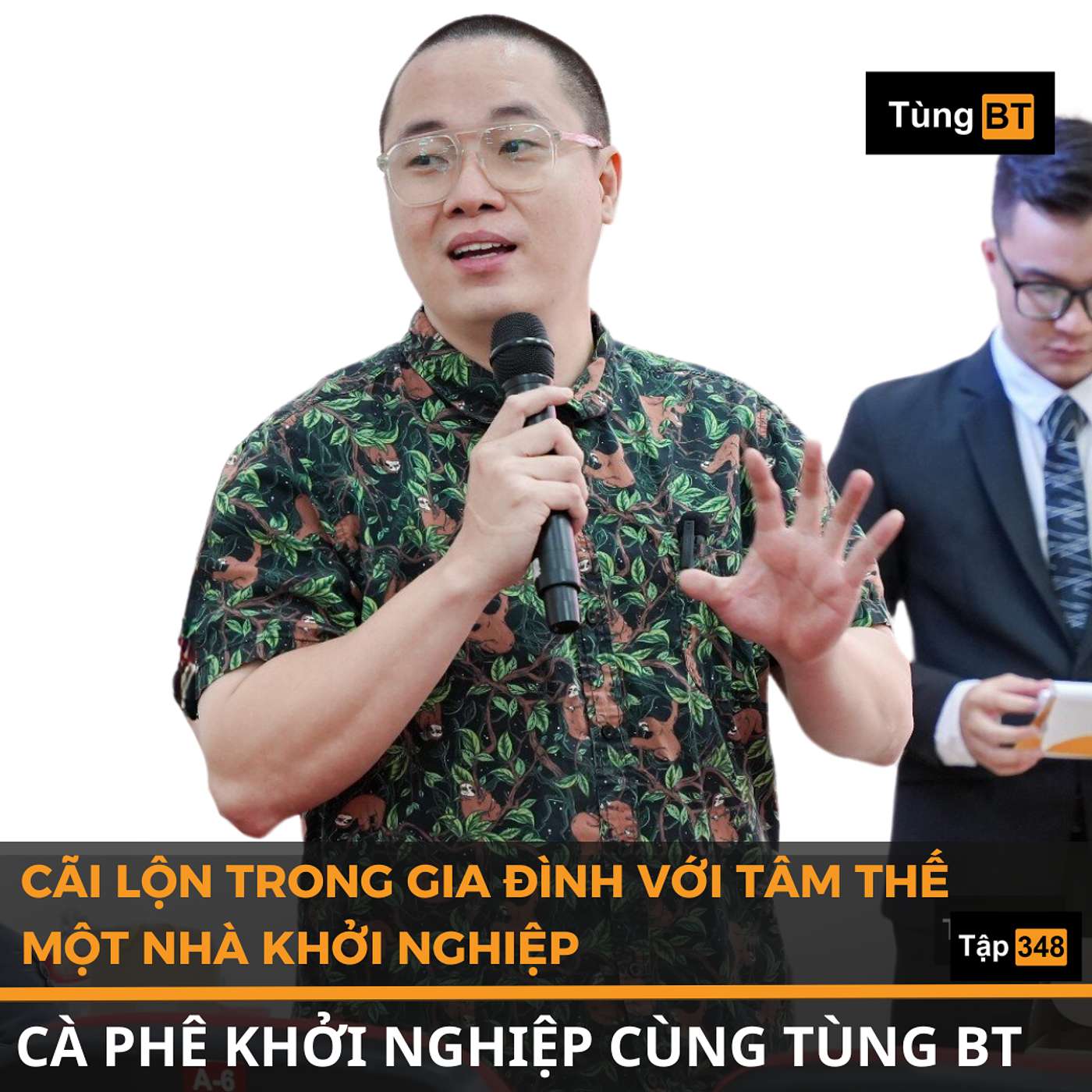 #348 CÃI LỘN TRONG GIA ĐÌNH VỚI T M THẾ MỘT NHÀ KHỞI NGHIỆP episode artwork