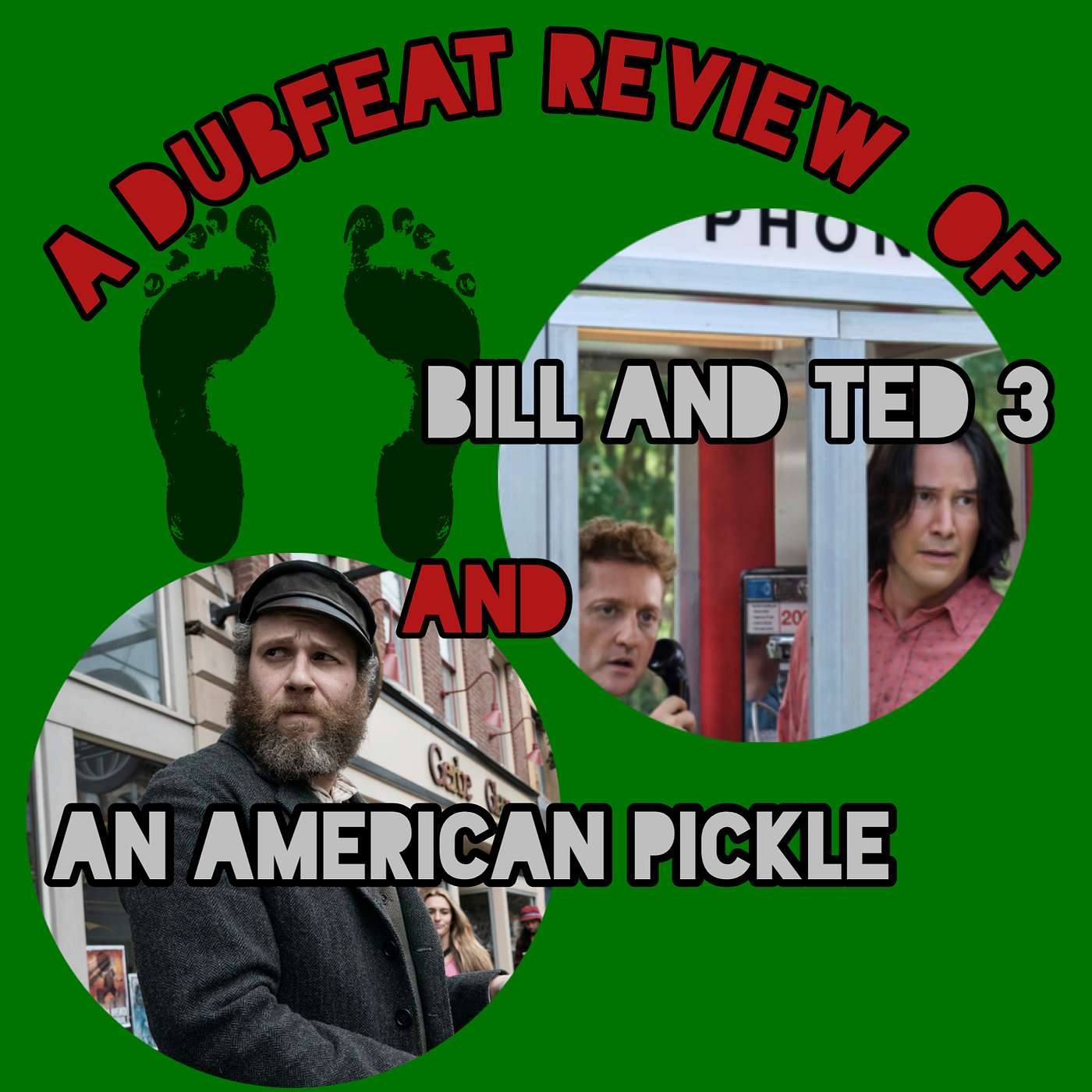 Bill & Ted Face the Music vs. An American Pickle: A Movie Review episode artwork