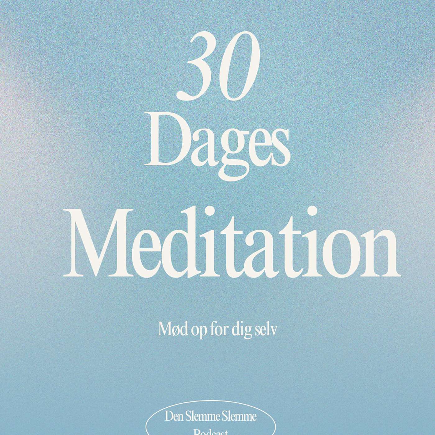 30 Dages Meditation for ro og klarhed