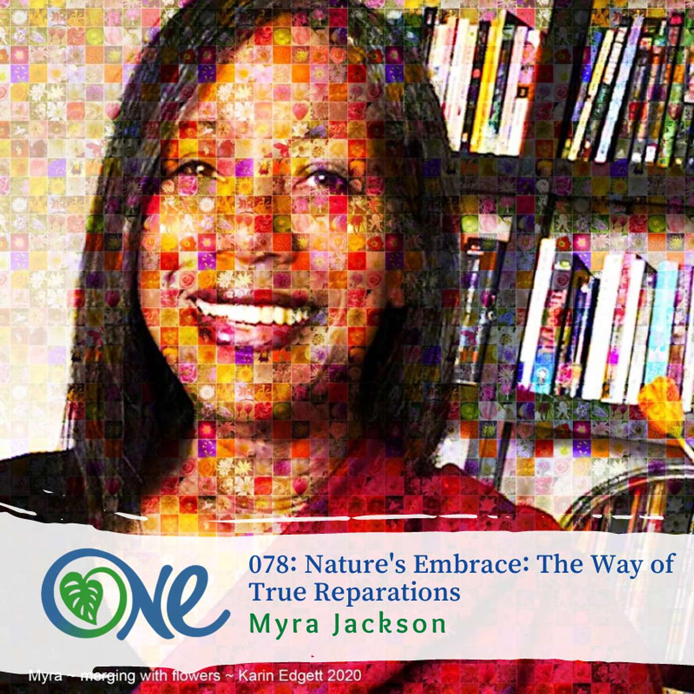 Nature's Embrace: The Way of True Reparations with Myra Jackson