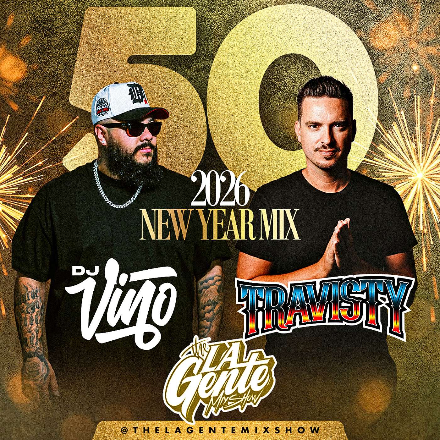 La Gente Mix Show Ep. 50 Feat. Dj Travisty (NYE Edition)