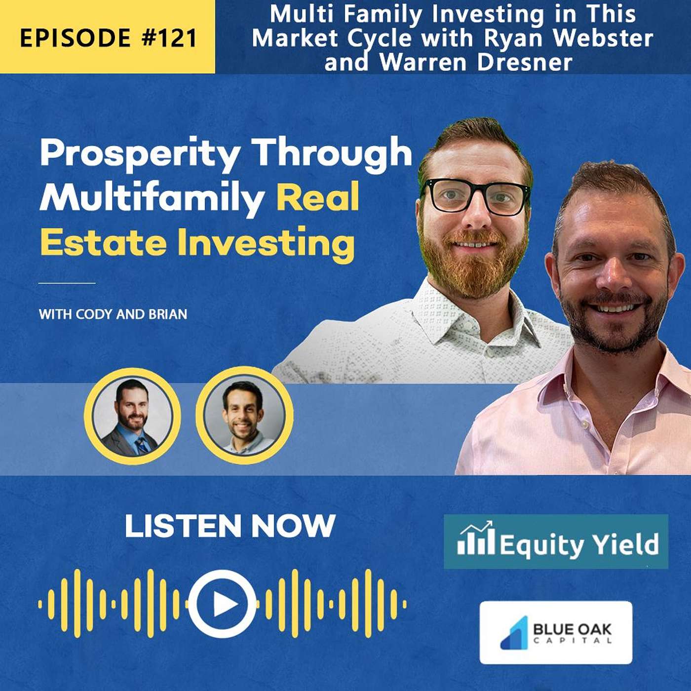 Multifamily Investing in This Market Cycle with Ryan Webster and Warren Dresner