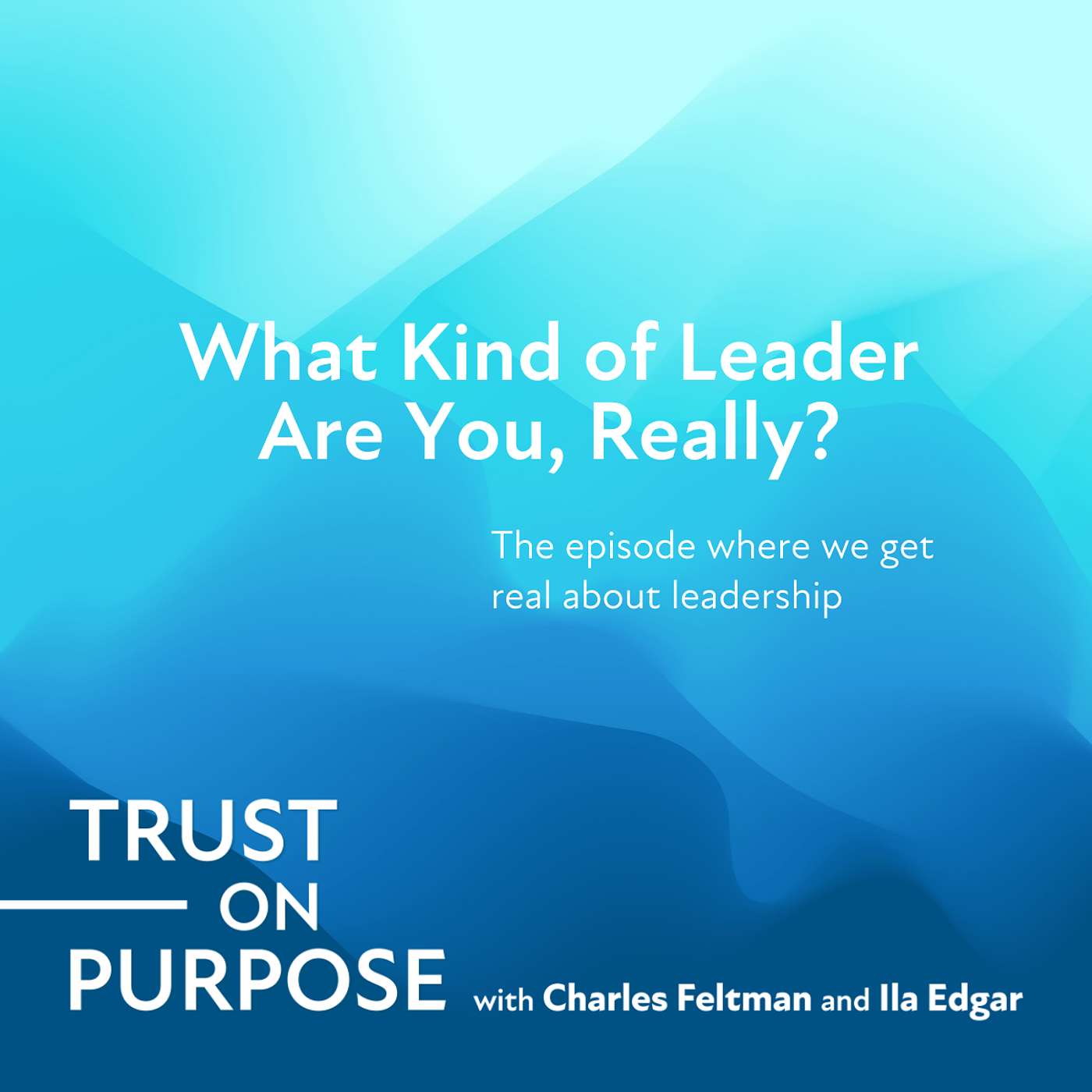 Trust on Purpose