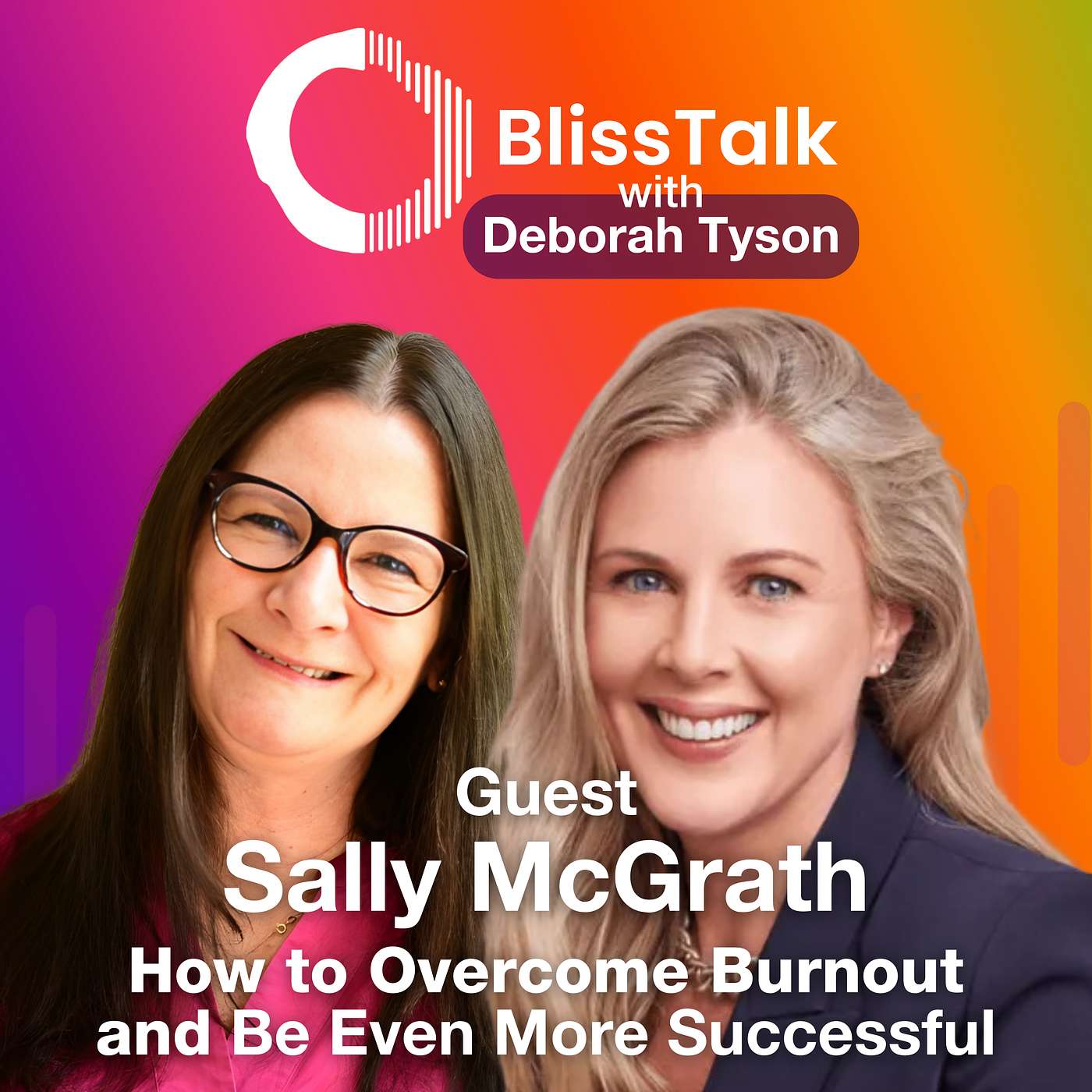 BlissTalk with Deborah Tyson | Personal Growth & Wellbeing Podcast