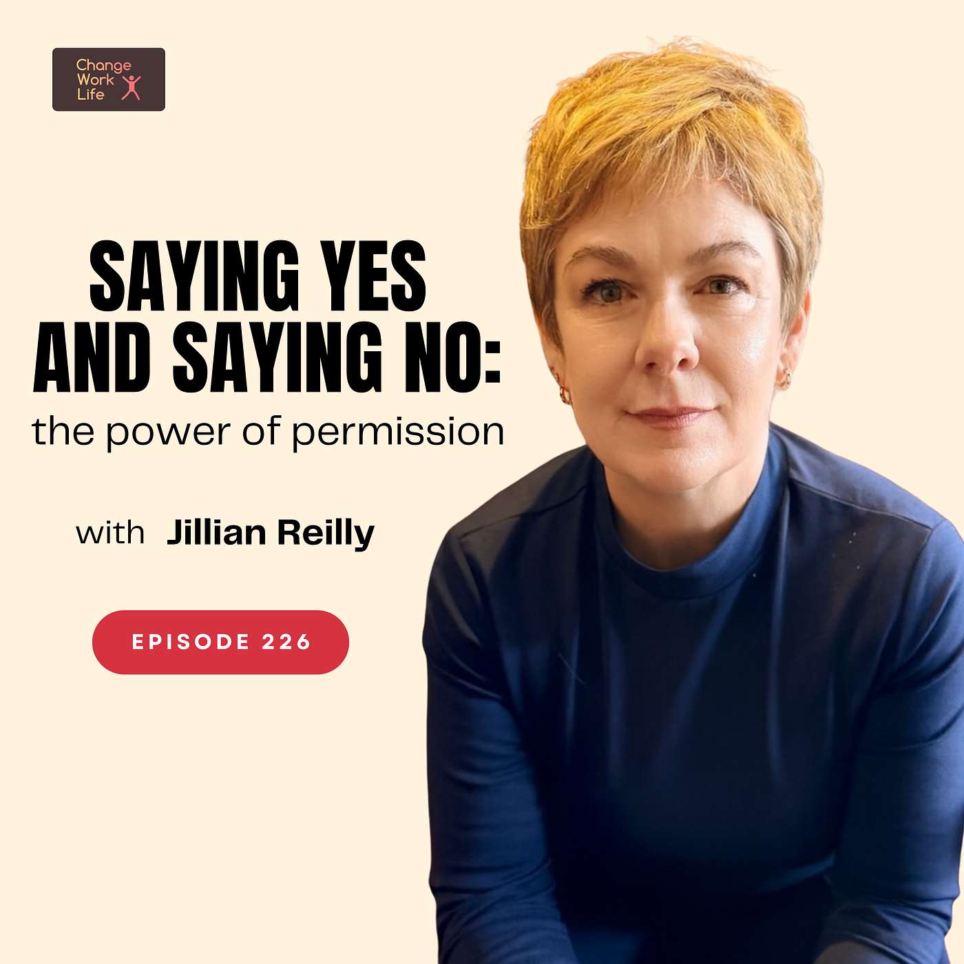 Saying yes and saying no: the power of permission - with Jillian Reilly episode artwork