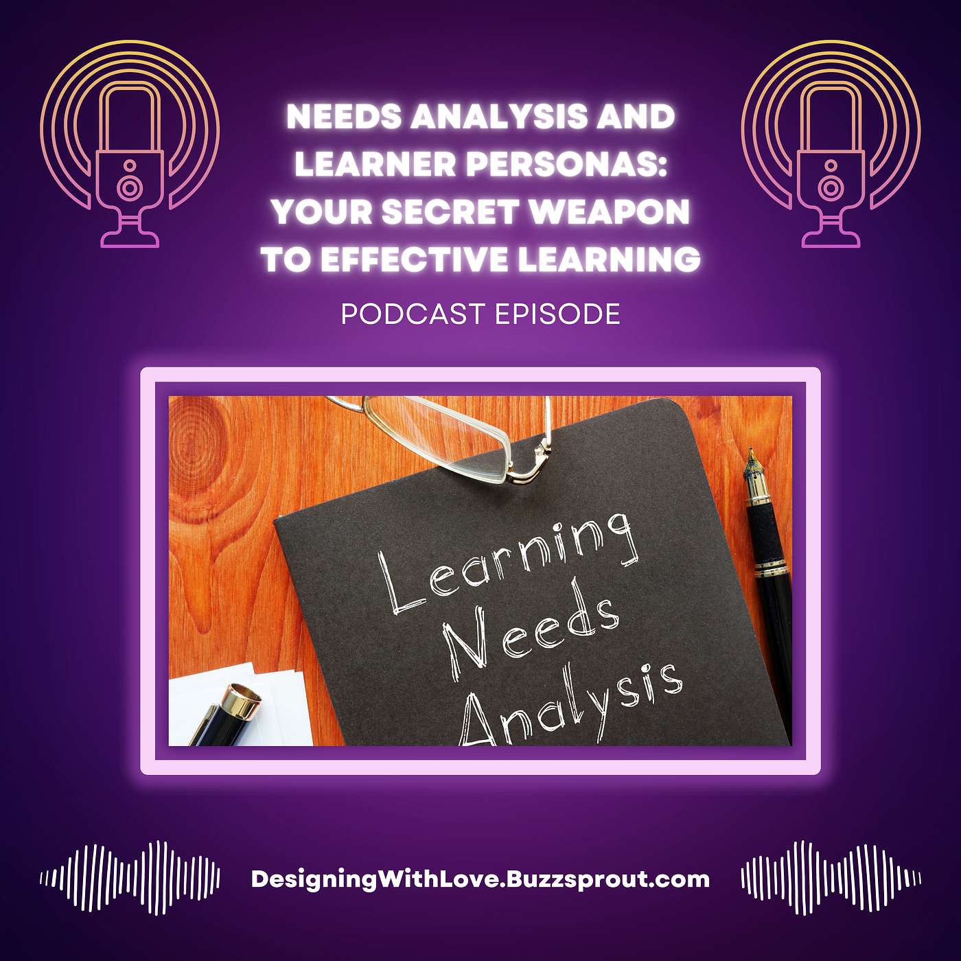 Needs Analysis and Learner Personas: Your Secret Weapon for Effective Learning