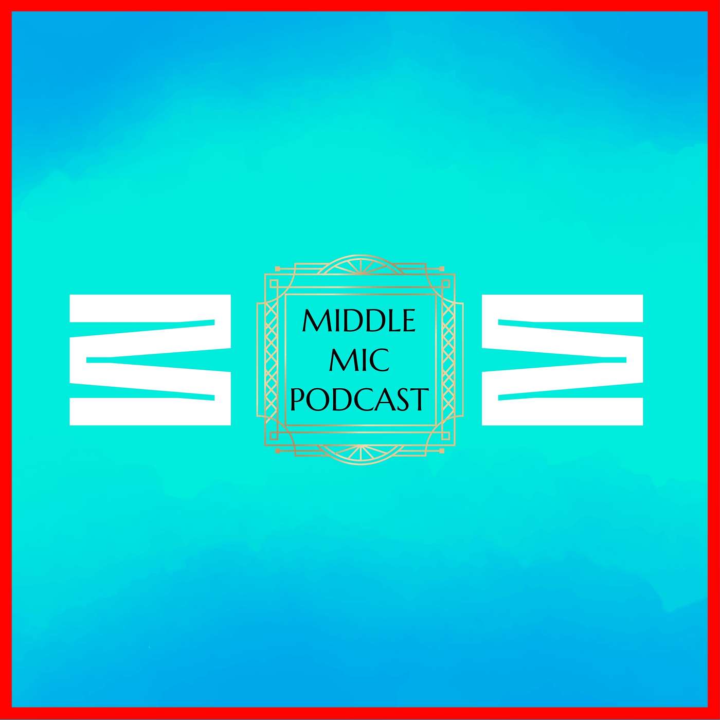 MIDDLE MIC podcast