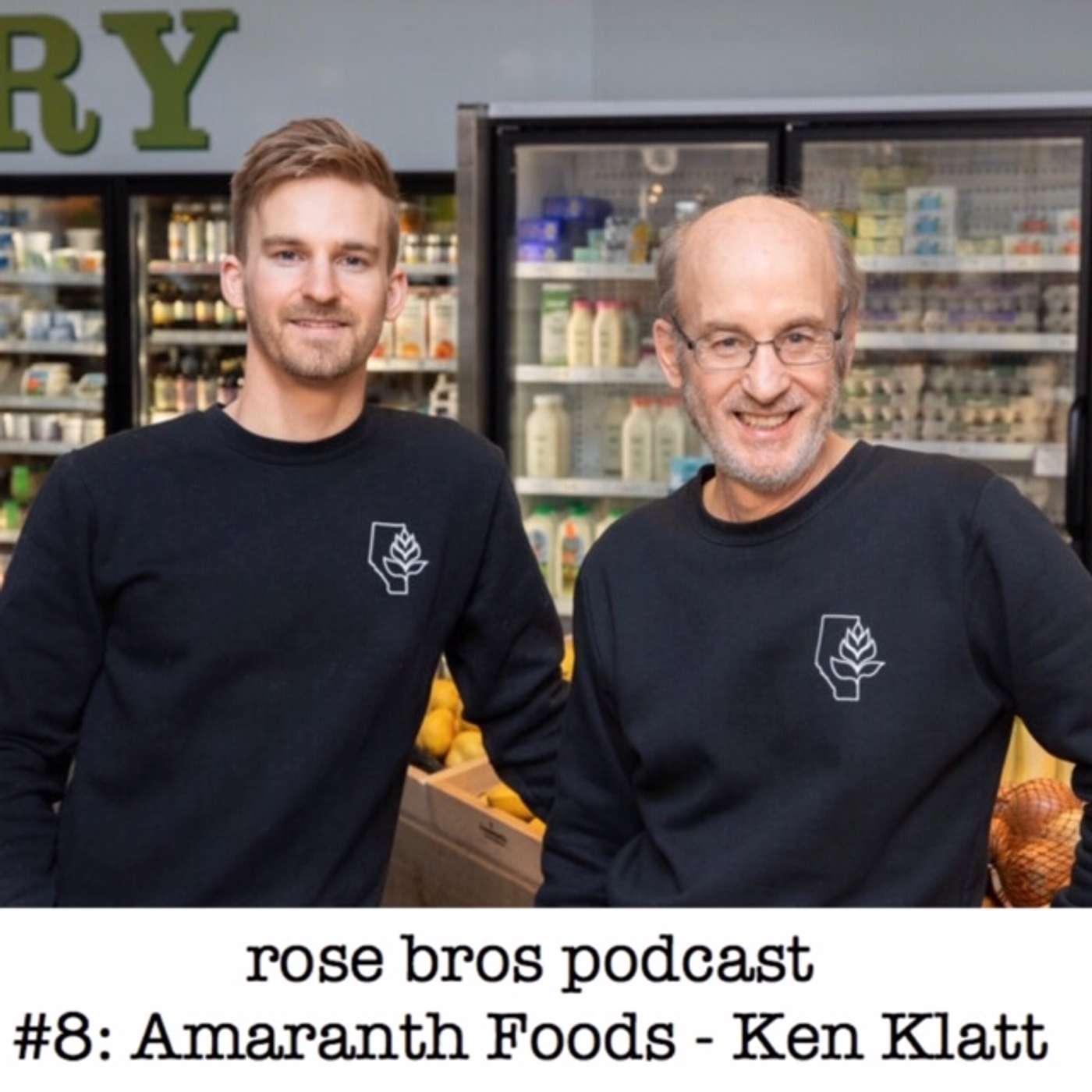 #8: Amaranth Foods - Ken Klatt (Loyal Customers, Building Culture and Creating a Labor of Love)