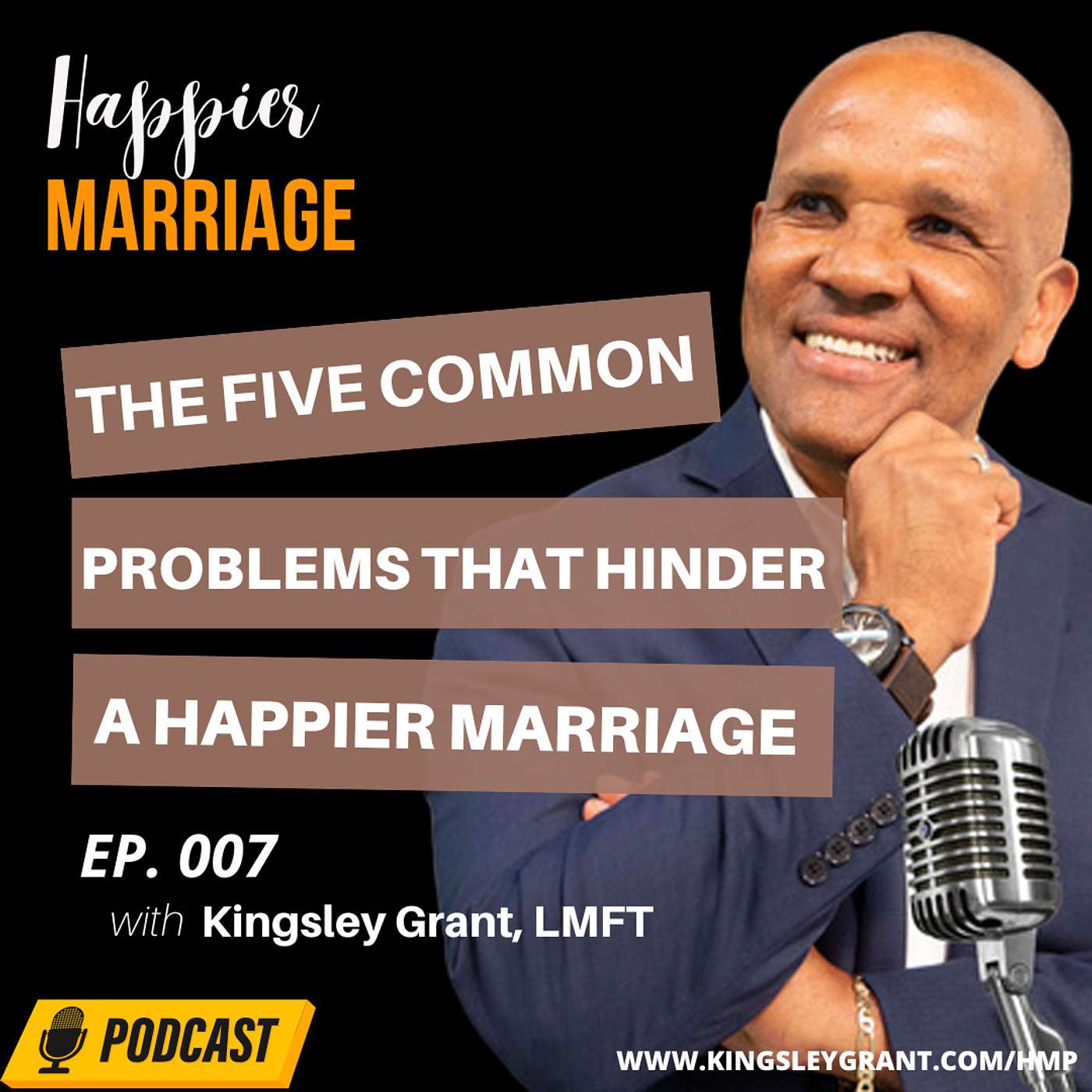HMP007 These 5 Common Problems Hinder Couples From Having A Happier Marriage. Which Ones Are You Guilty Of?