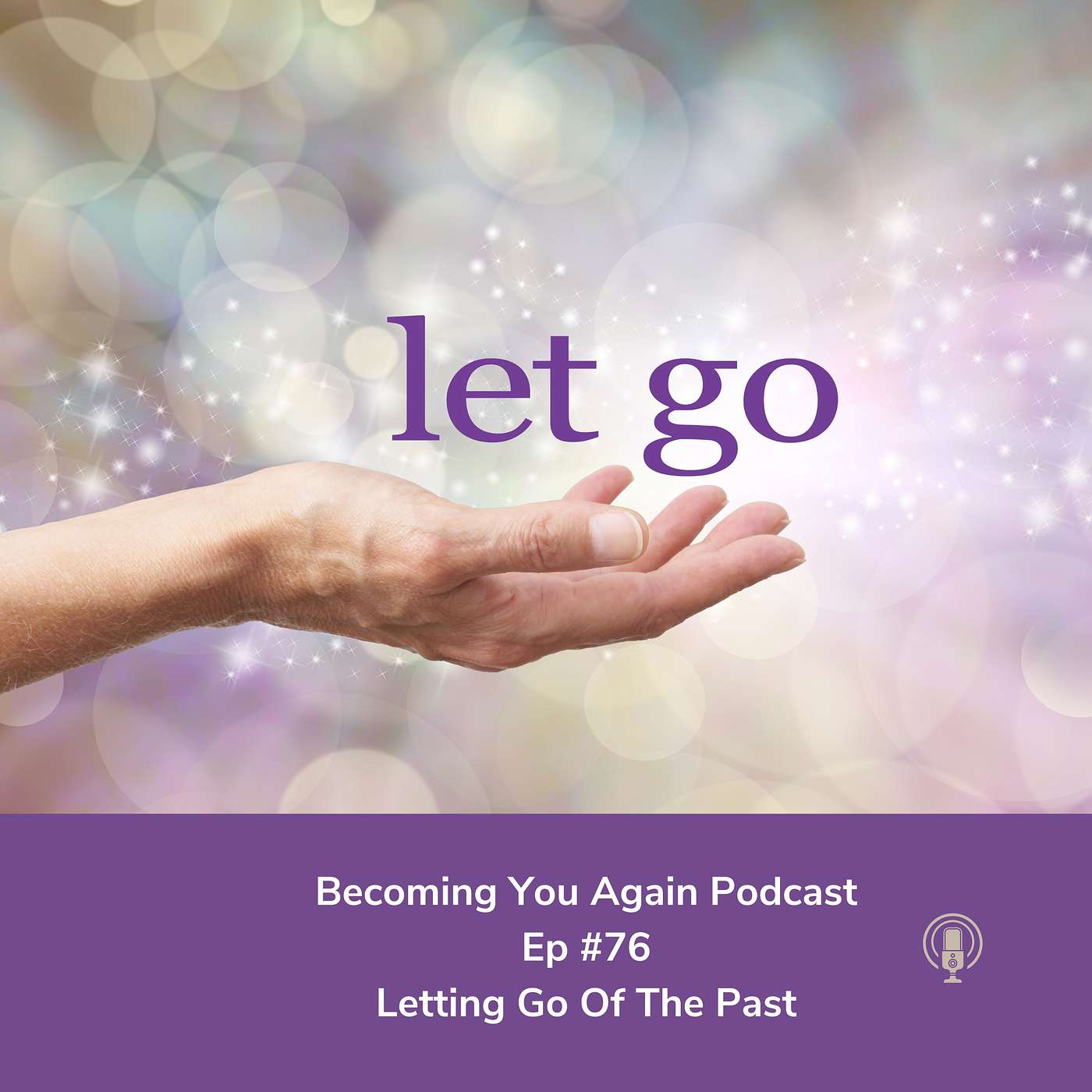 Letting Go Of The Past