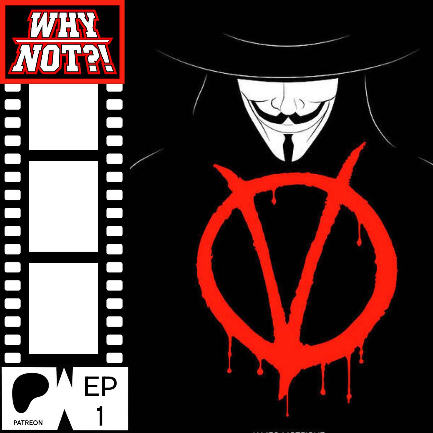 Why Not?! Watch a Movie: V for Vendetta