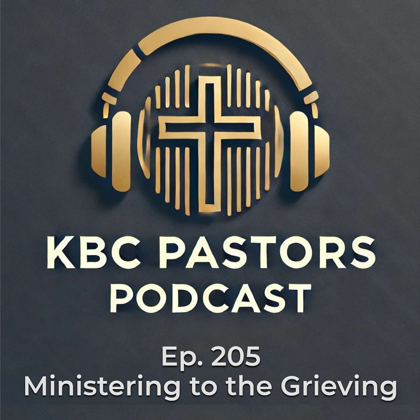 Ep. 205 | Ministering to the Grieving