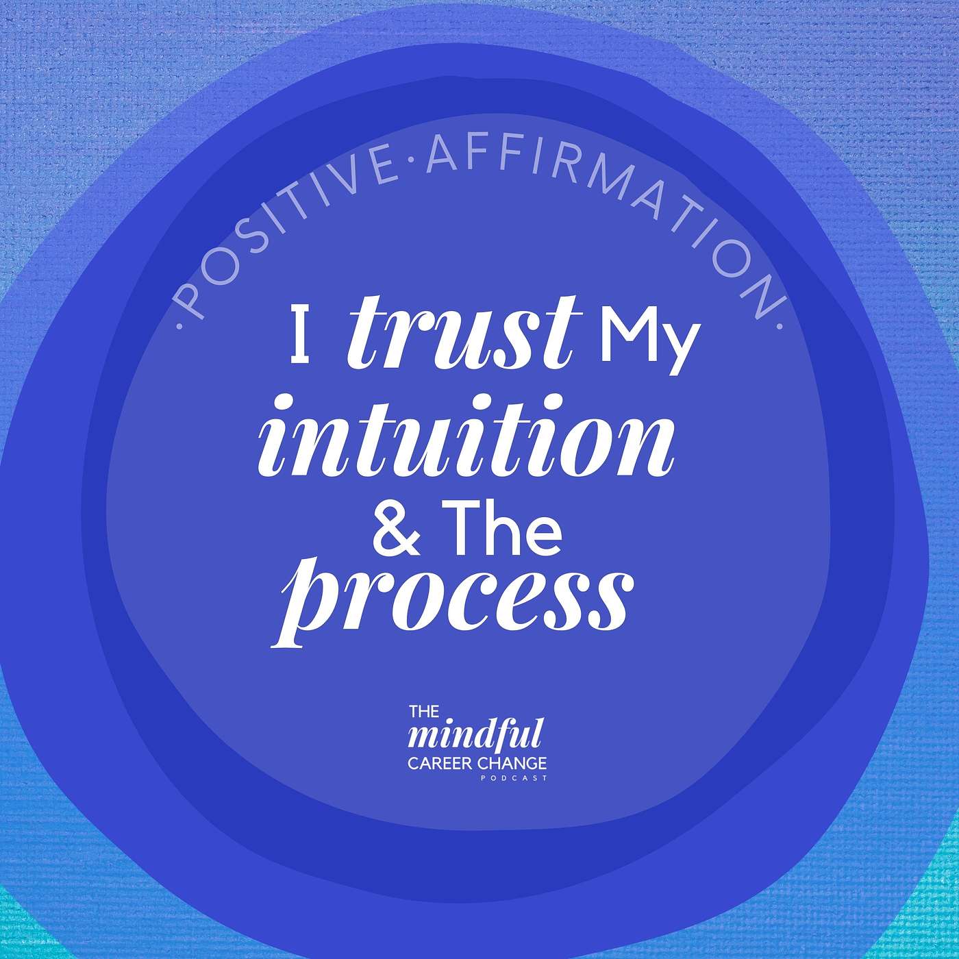 5. Empowering Affirmation: I Trust My Intuition And Trust The Process