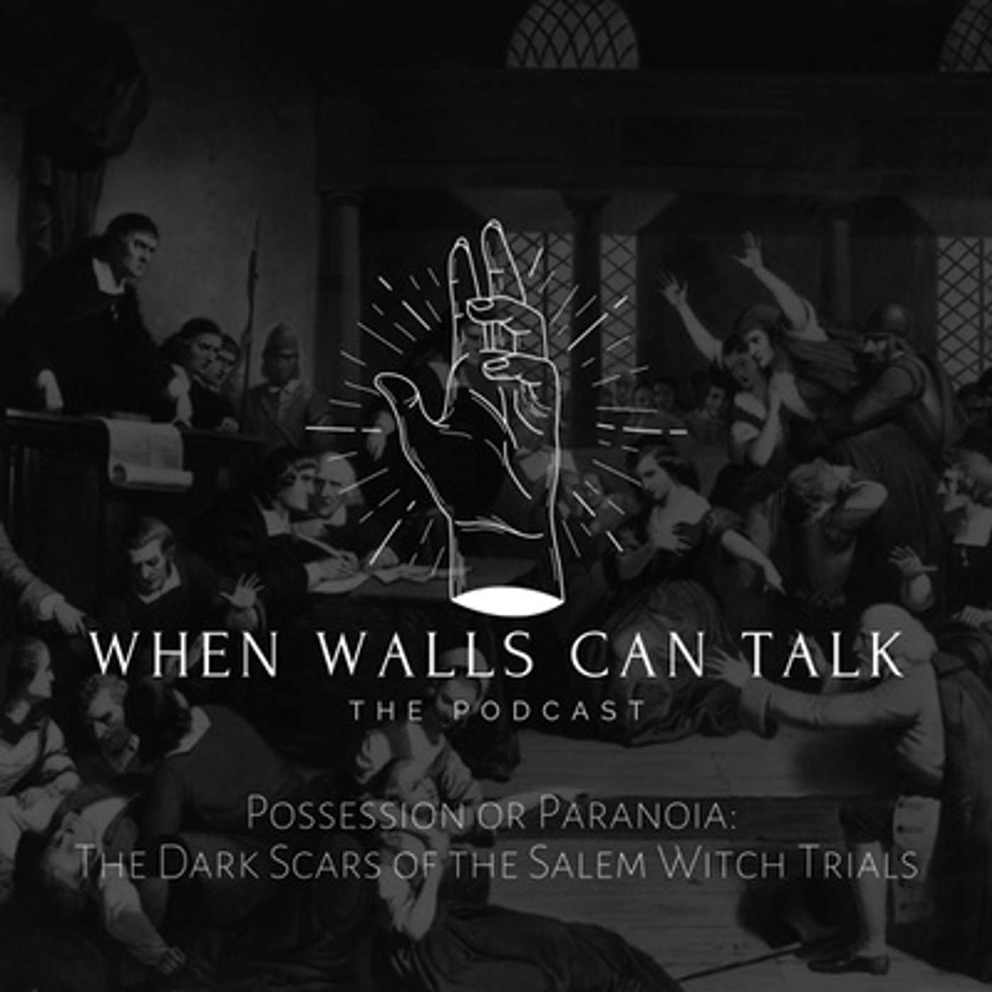 When Walls Can Talk: The Podcast | Where Paranormal Mysteries and Dark History Collide