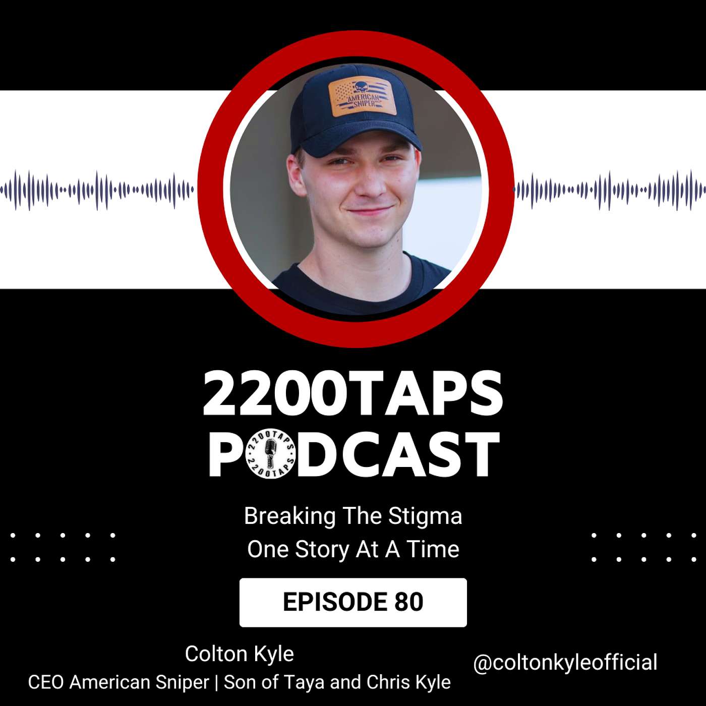 EP: 80 Colton Kyle (Son of Taya and Chris Kyle) episode artwork