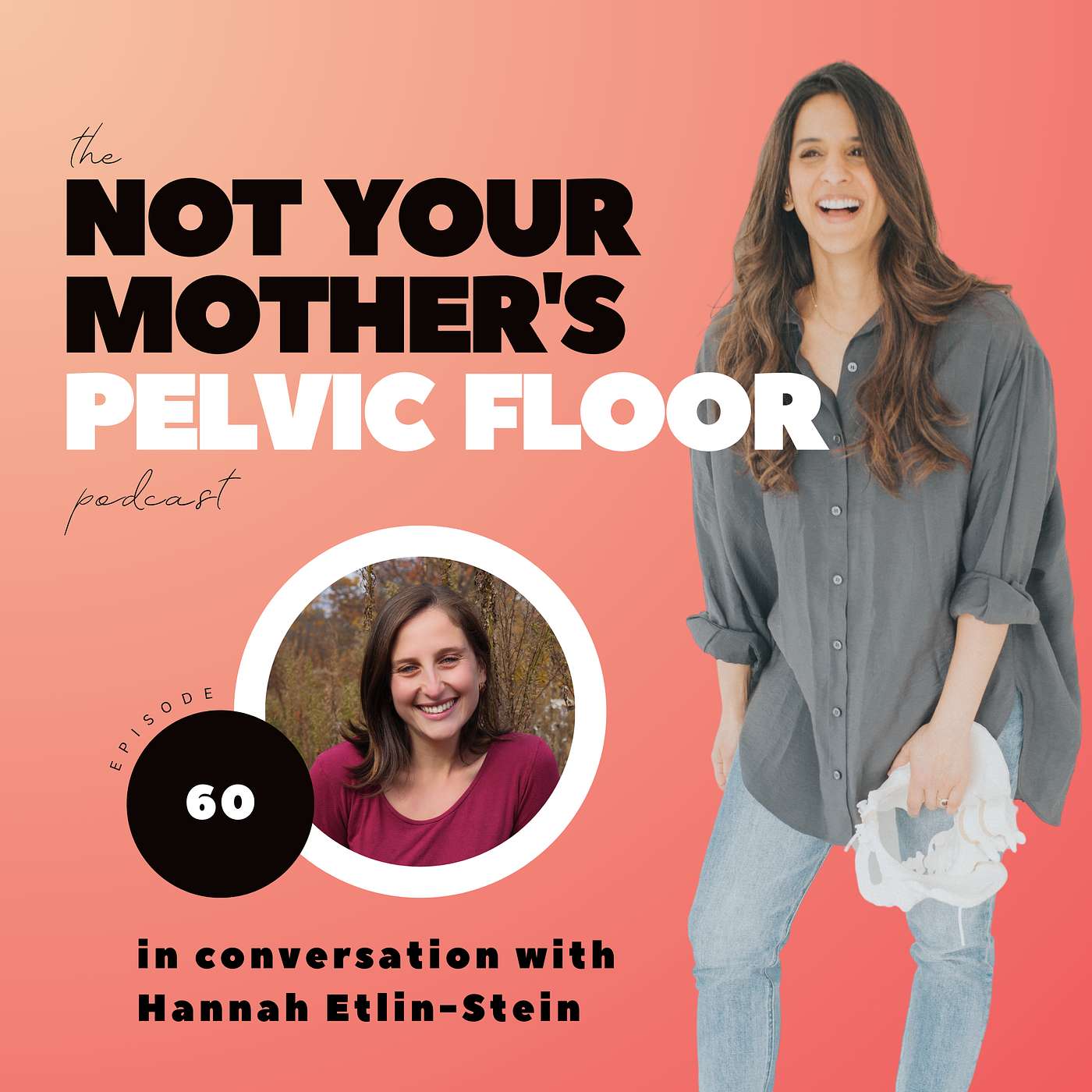 The Not Your Mother\'s Pelvic Floor Podcast