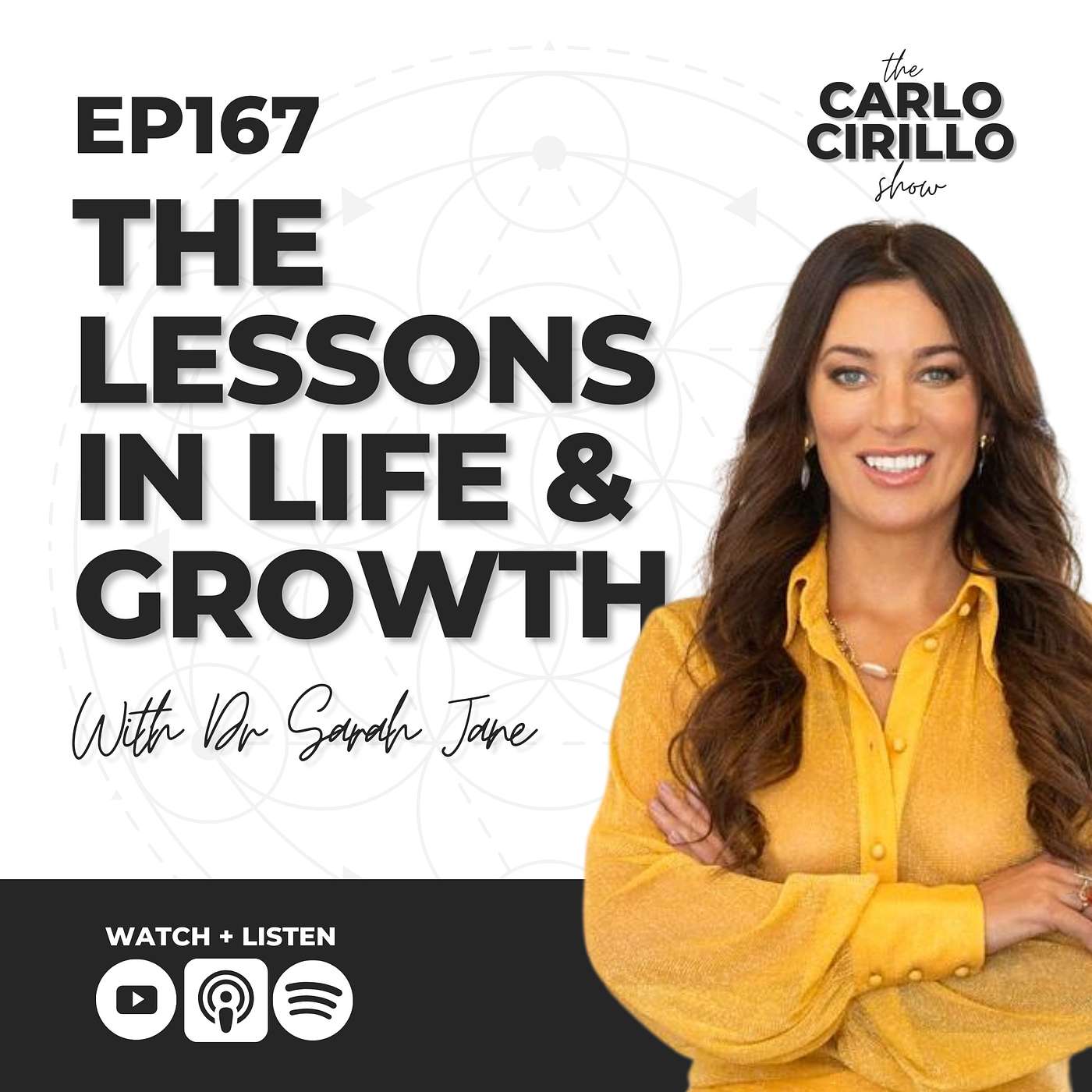 #167 - The Lessons in Life & Growth with Dr Sarah Jane
