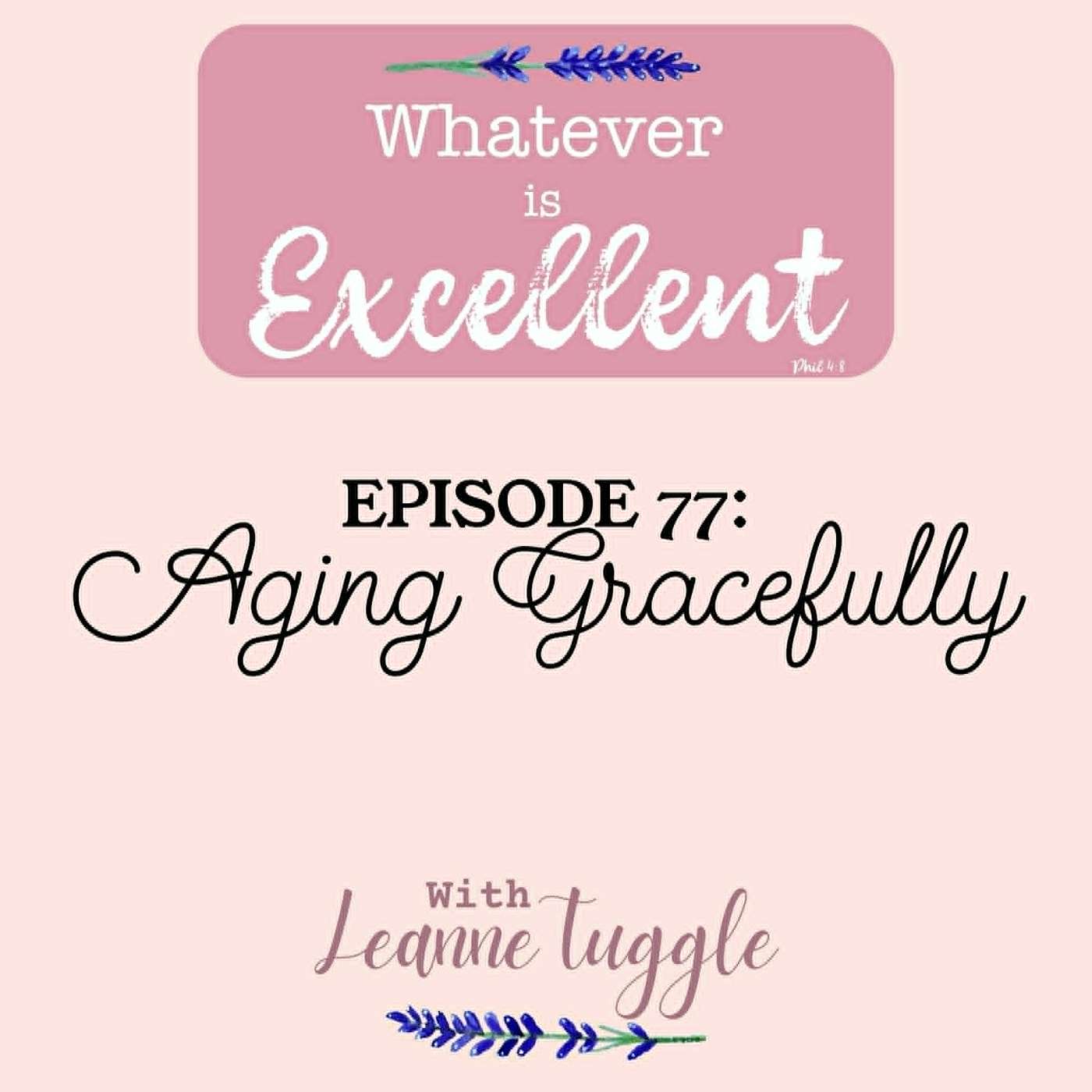 77: Aging Gracefully episode artwork