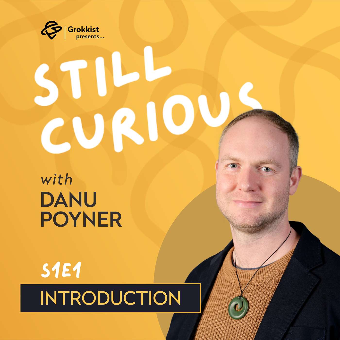 If your curiosity is still intact as an adult, you've already won - Danu Poyner | S1E1