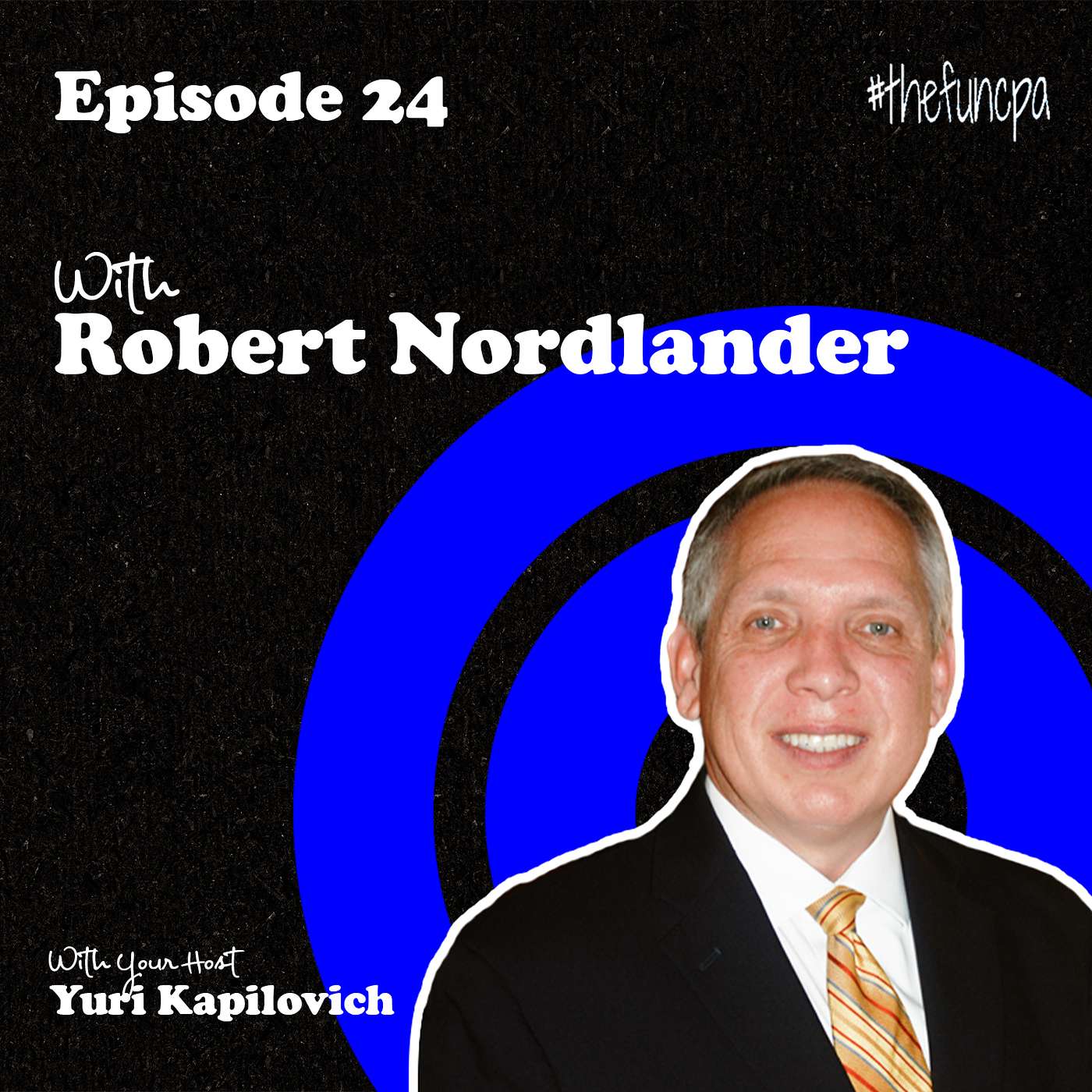 Former IRS Special Agent Shares Advice for Accountants - Robert Nordlander