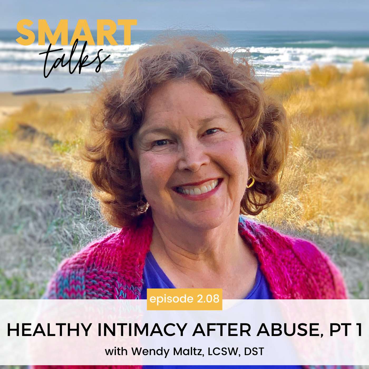 2.08: Healthy Intimacy After Abuse - Part 1