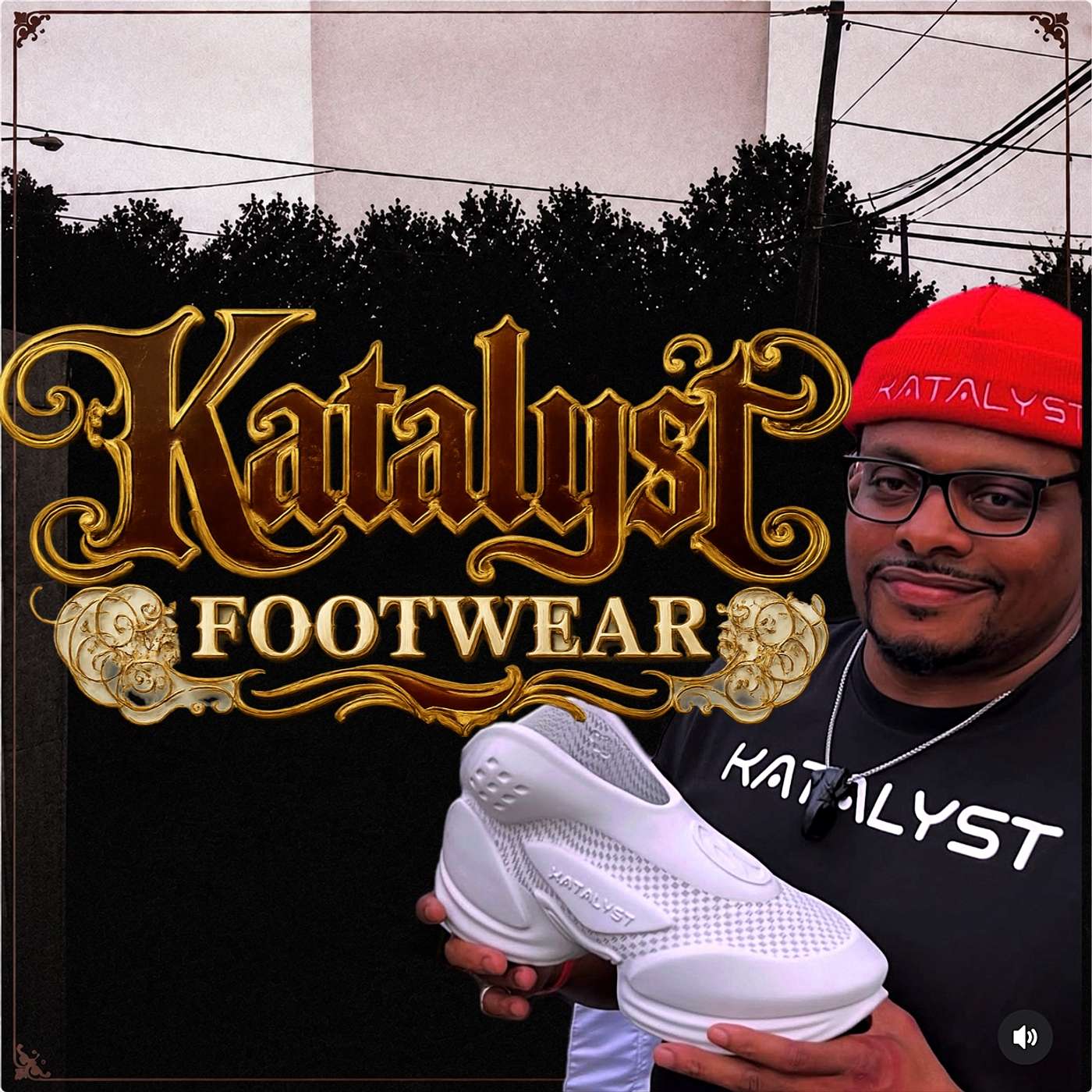 The Future of Footwear Starts with Here Khullen the KATALYST episode artwork