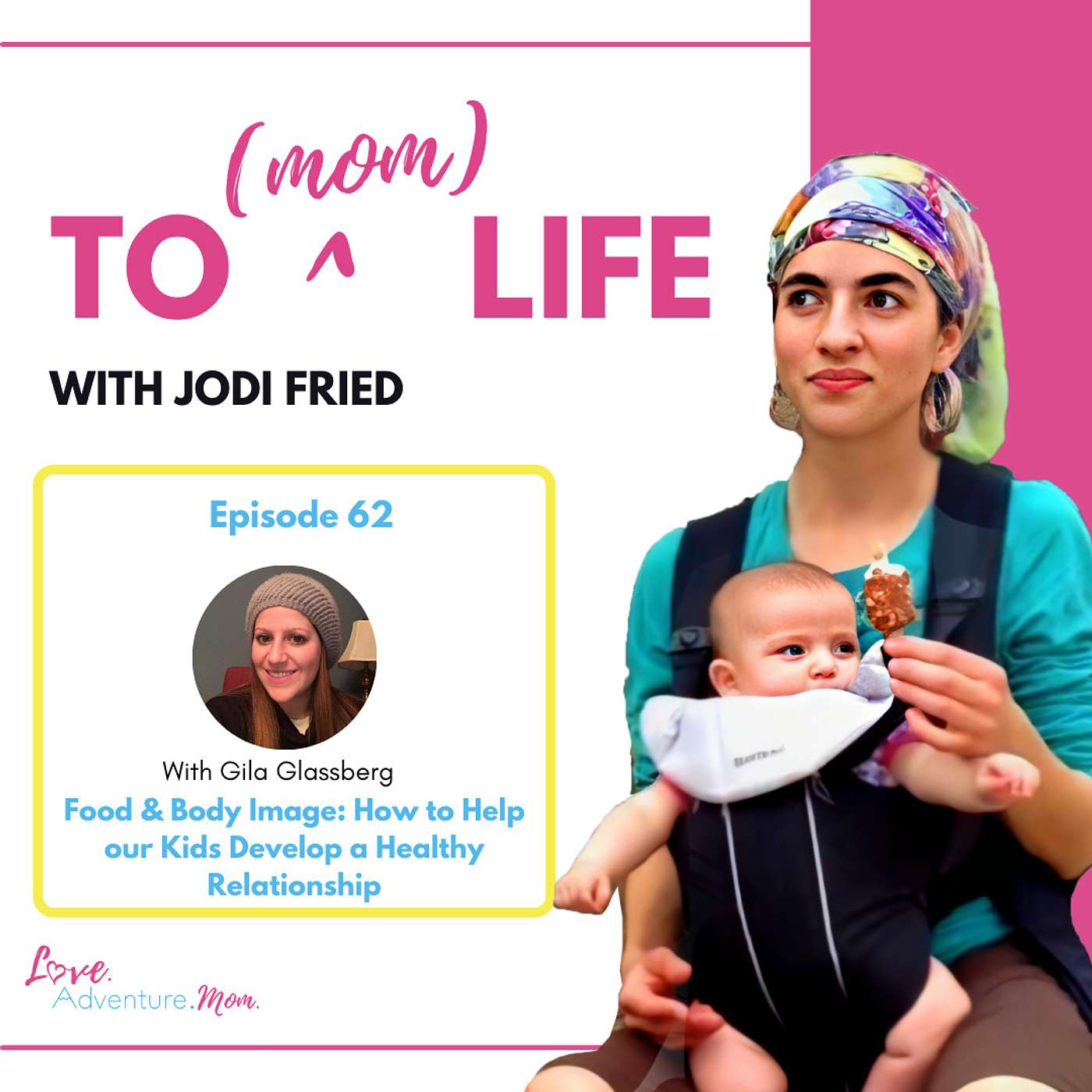 Episode 62: Food & Body Image: How to Help our Kids Develop a Healthy Relationship episode artwork
