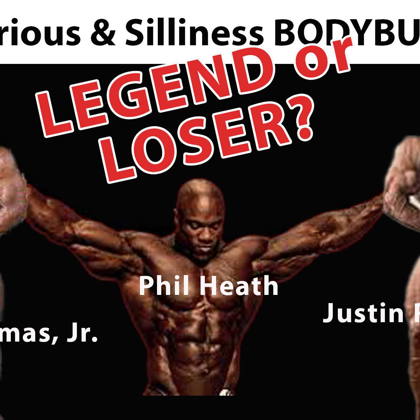 Phil Heath Bodybuilding Documentary Review/ Is Justin Rodriguez's Career OVER?/ Where's Carlos Thomas Jr.? episode artwork