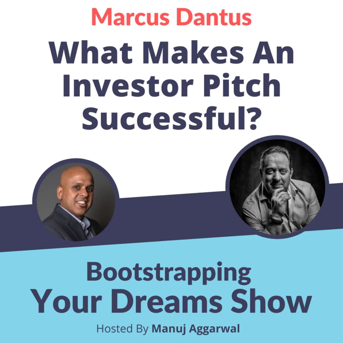 Bootstrapping Your Dreams Show
