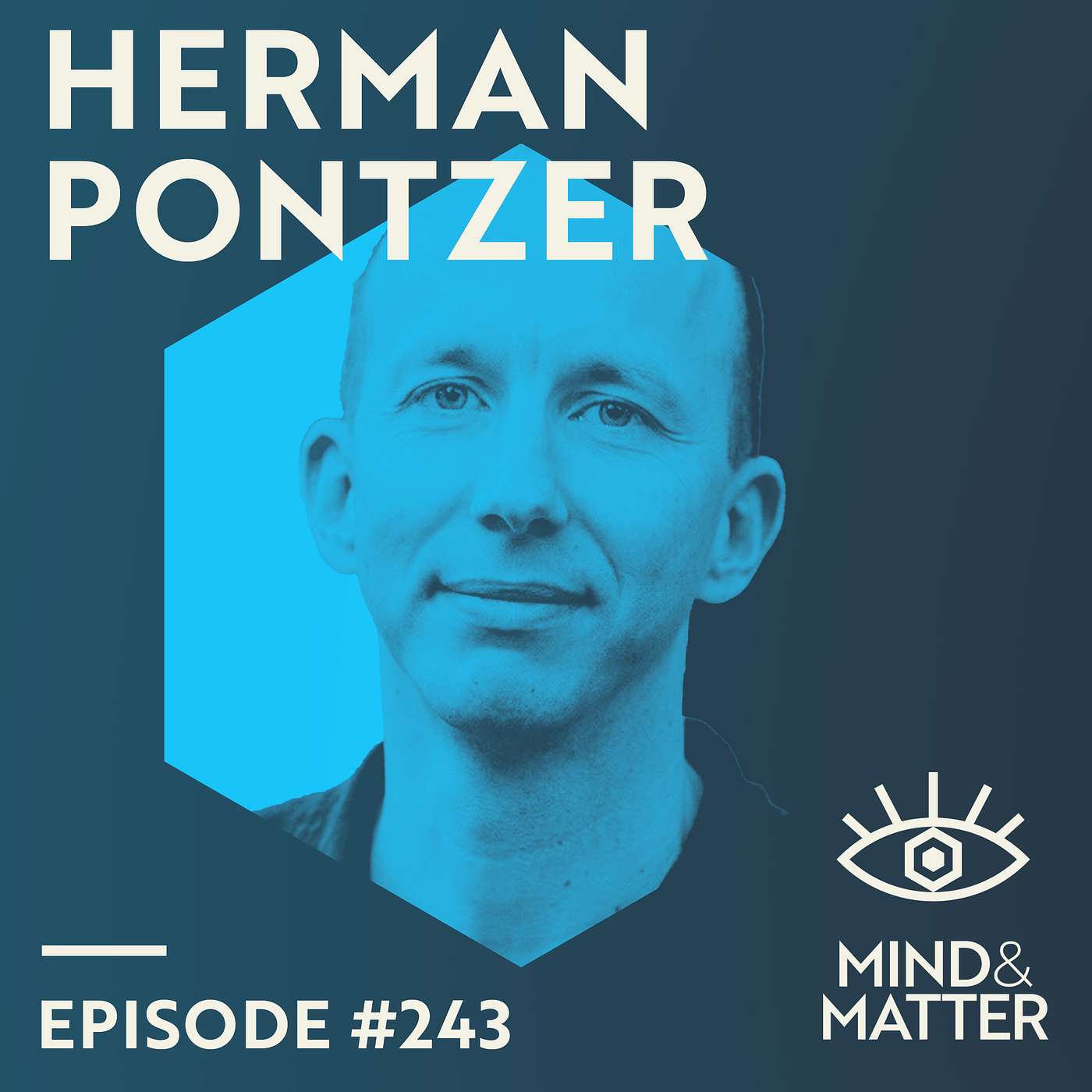 Evolution & Variation in Human Diet, Energy Expenditure & Metabolism | Herman Pontzer | 243