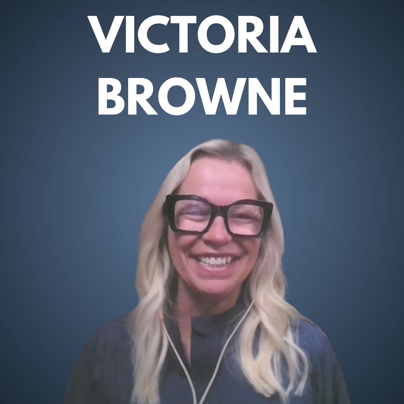 Victoria Browne - Recruiting Top Talent in Behavioral Health: Leadership, Culture, and Creative Sourcing